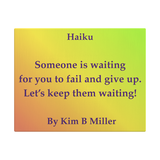 Kim B Miller haiku poetry canvas wall art featuring an original poem on a minimalist background