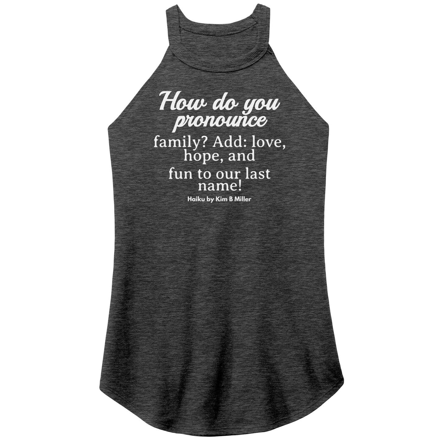 #2 Haiku Pronounce Family District Women’s Perfect Tri Rocker Tank (Front)