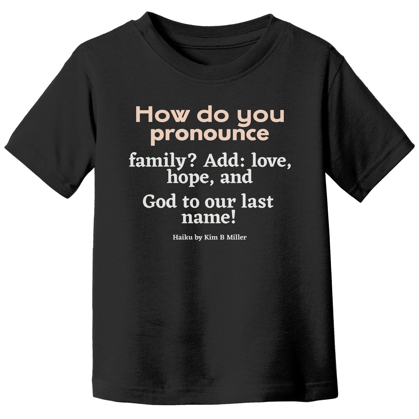 #3 Haiku Pronounce Family Canvas Toddler T-Shirt (Front & Back)