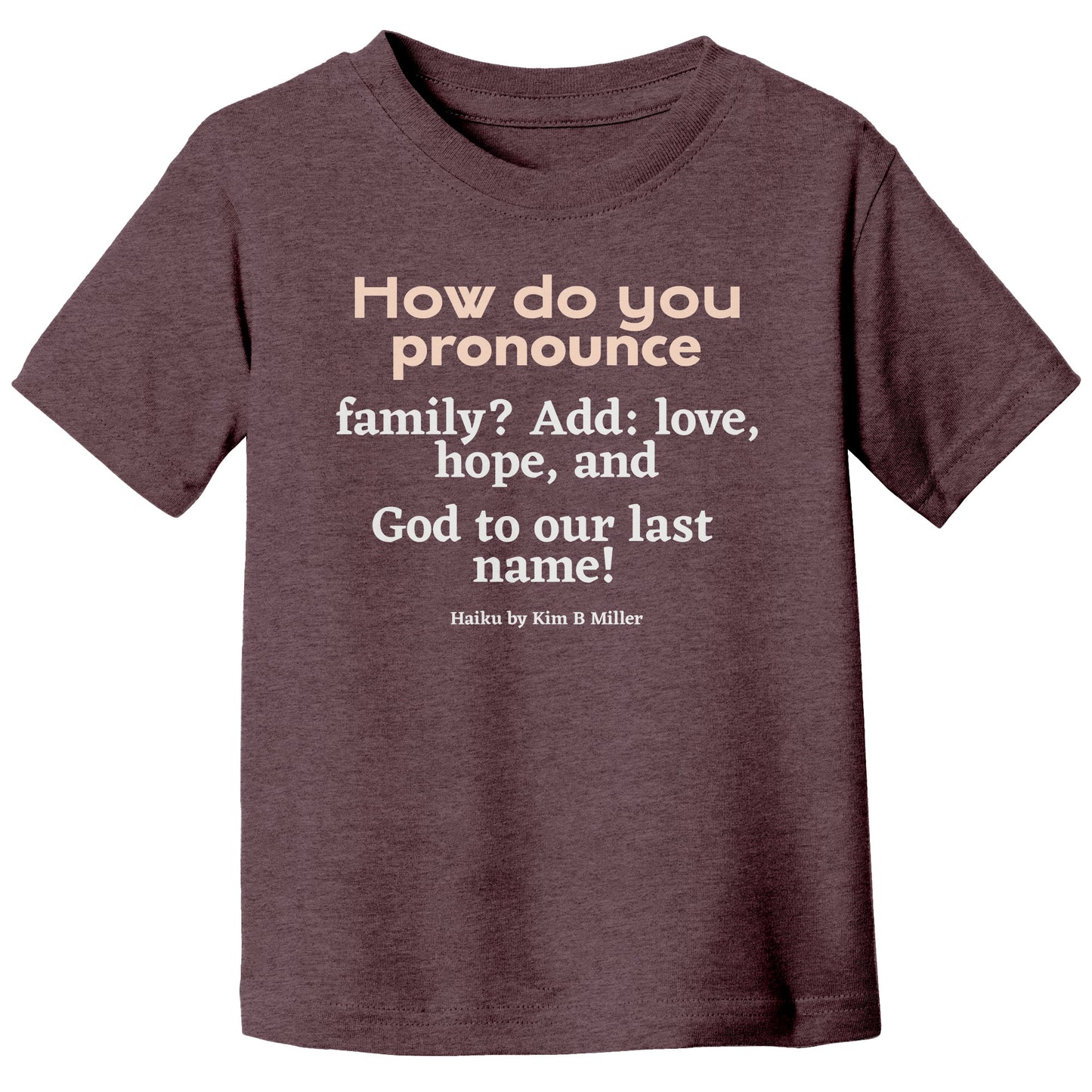 #3 Haiku Pronounce Family Canvas Toddler T-Shirt (Front & Back)