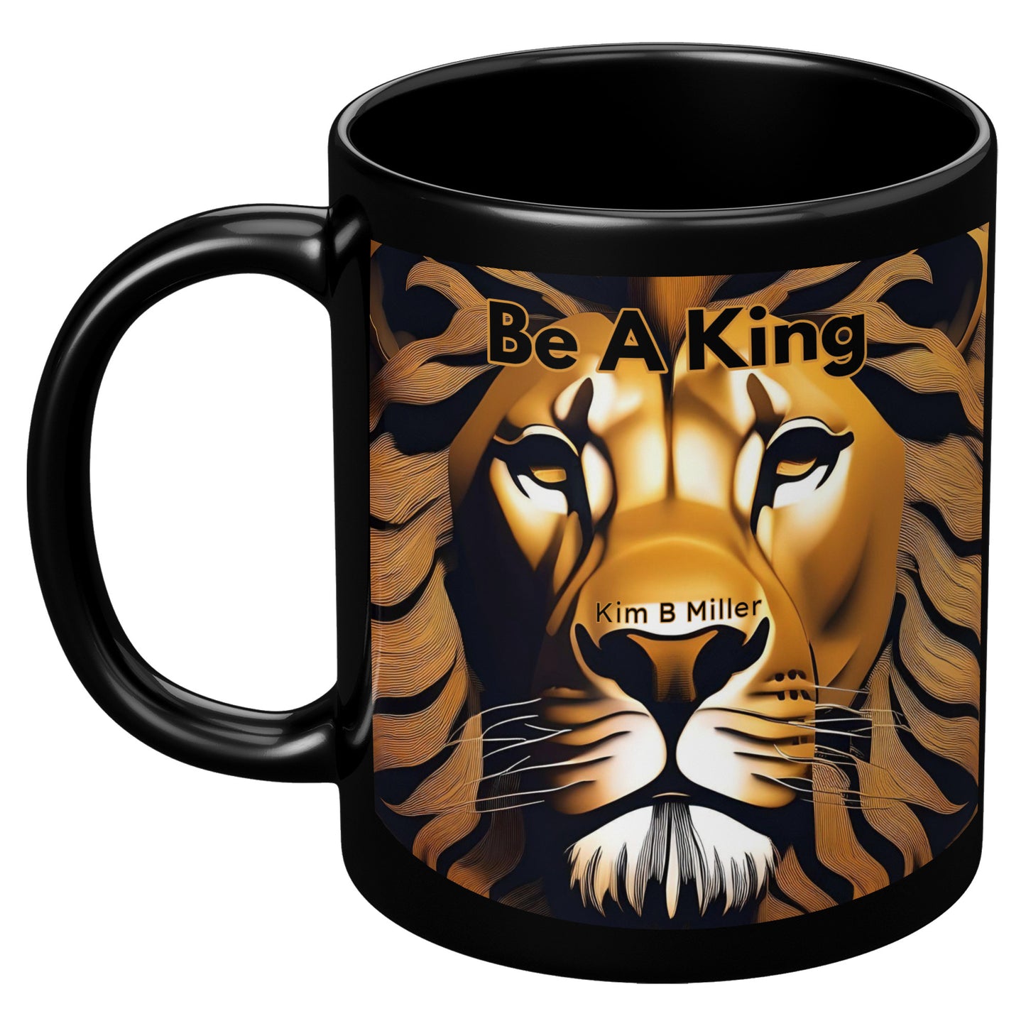 Be A King Black Mug