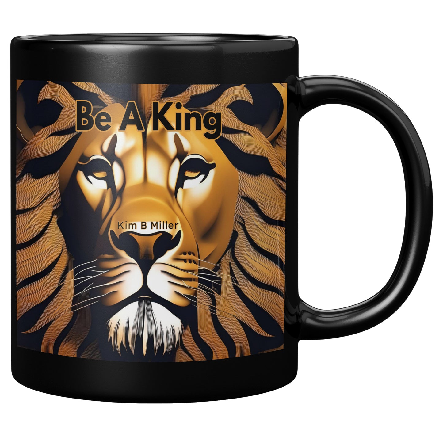 Be A King Black Mug