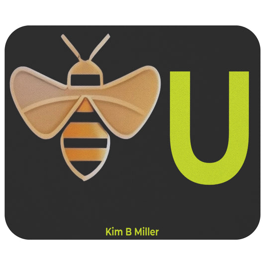 "Bee" You  Mousepad