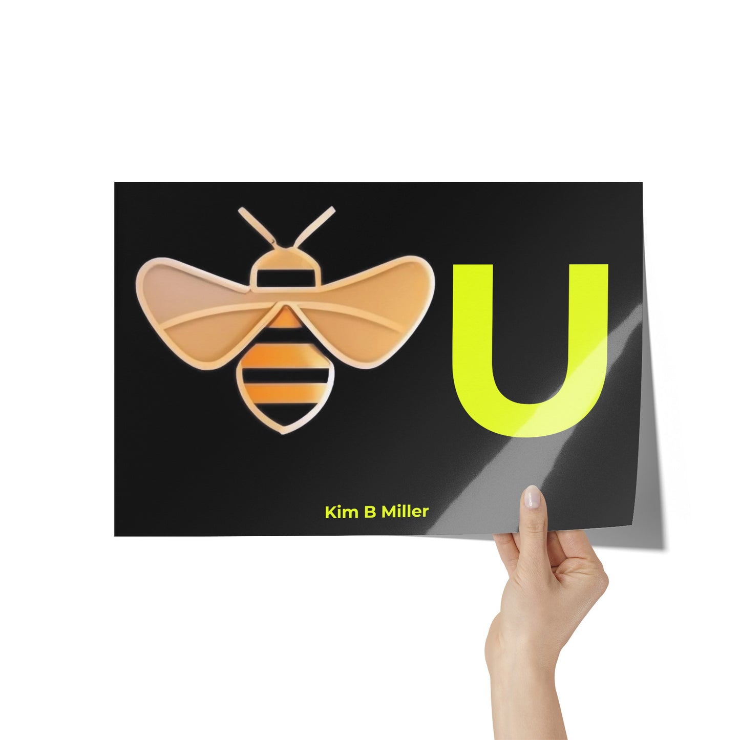 "Bee" You  Poster: 8" x 12"