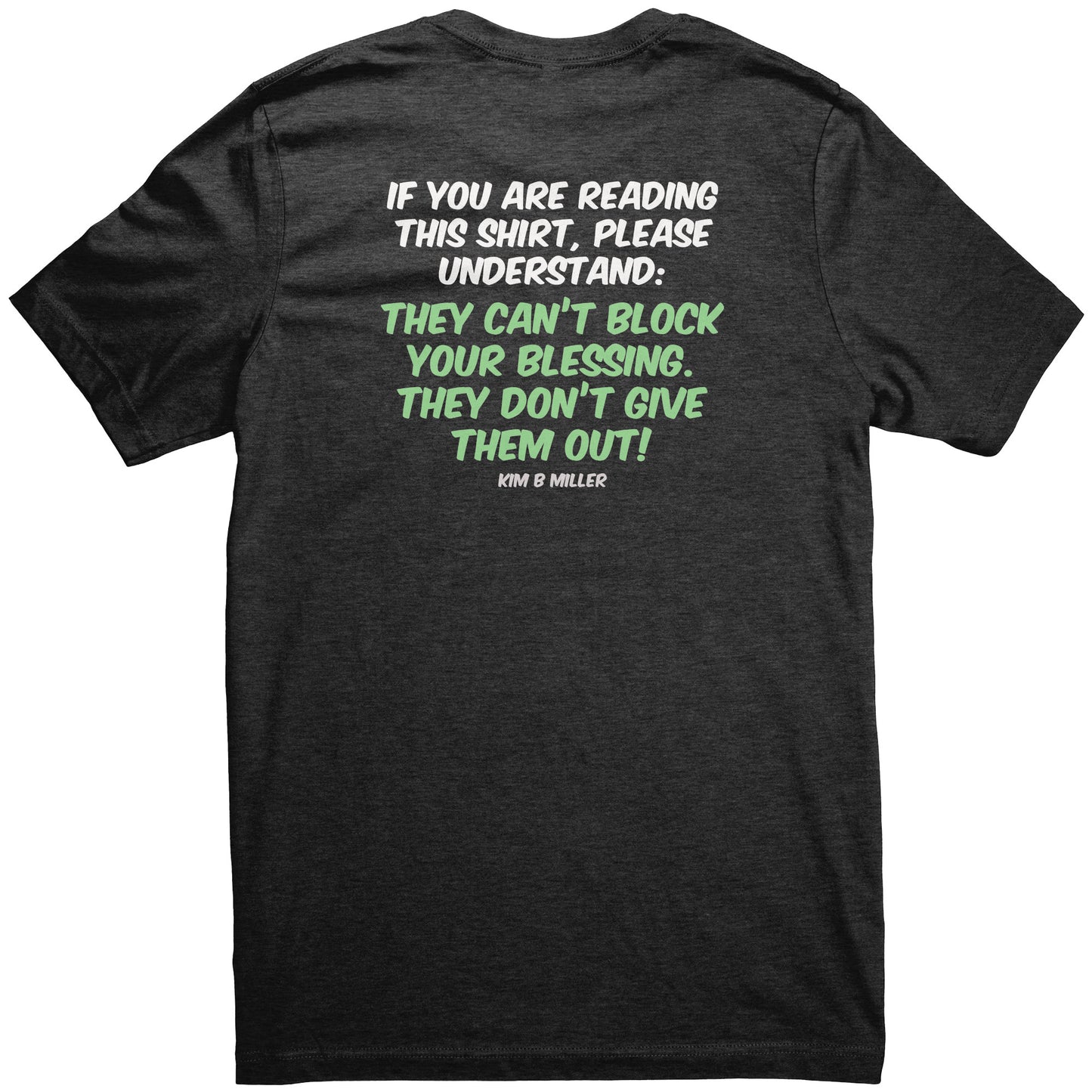 Block your Blessings (on the back) Scared People (on the front)