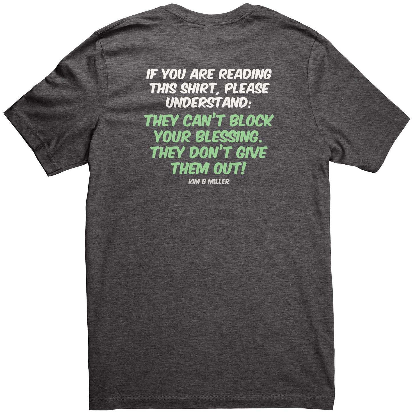 Block your Blessings (on the back) Scared People (on the front)