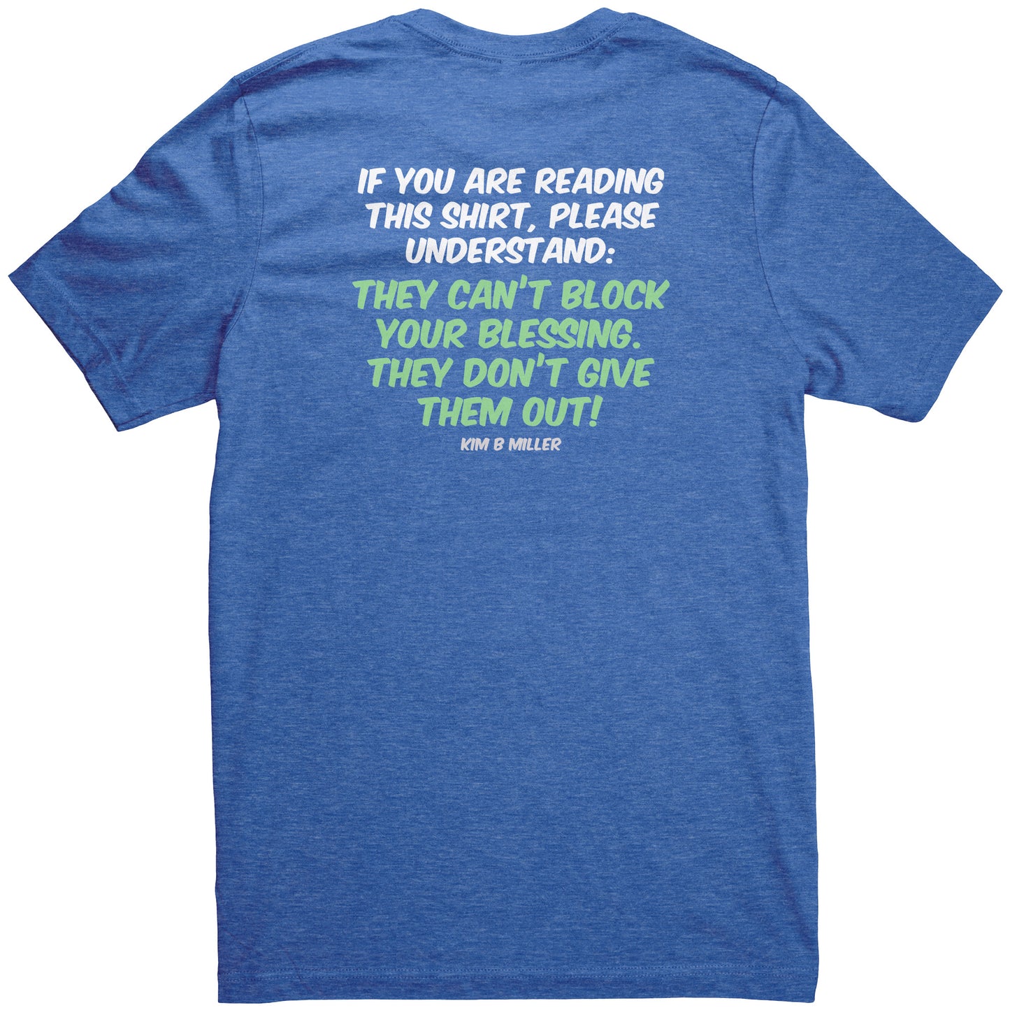 Block your Blessings (on the back) Scared People (on the front)