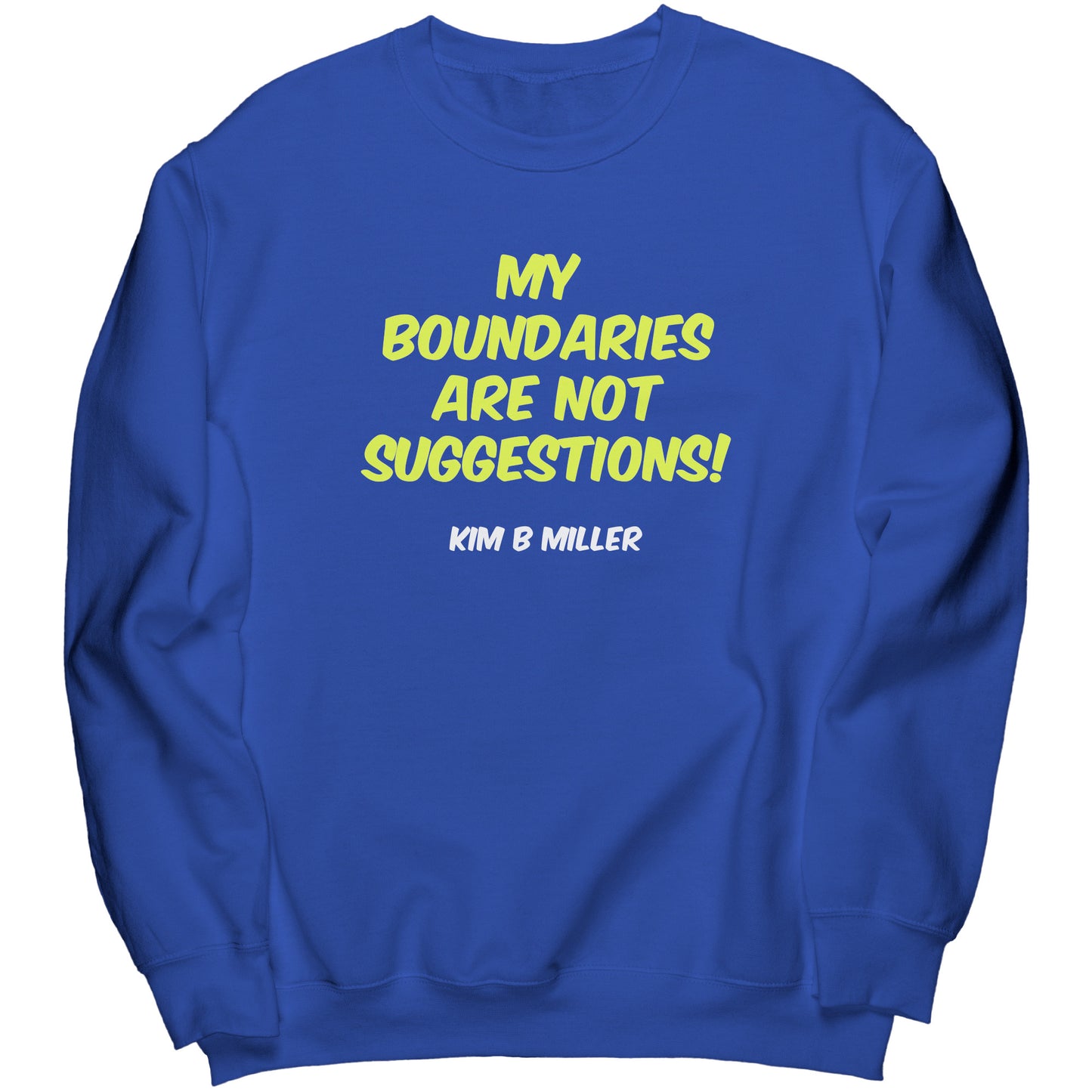 Boundaries Port & Co Crewneck Sweatshirt