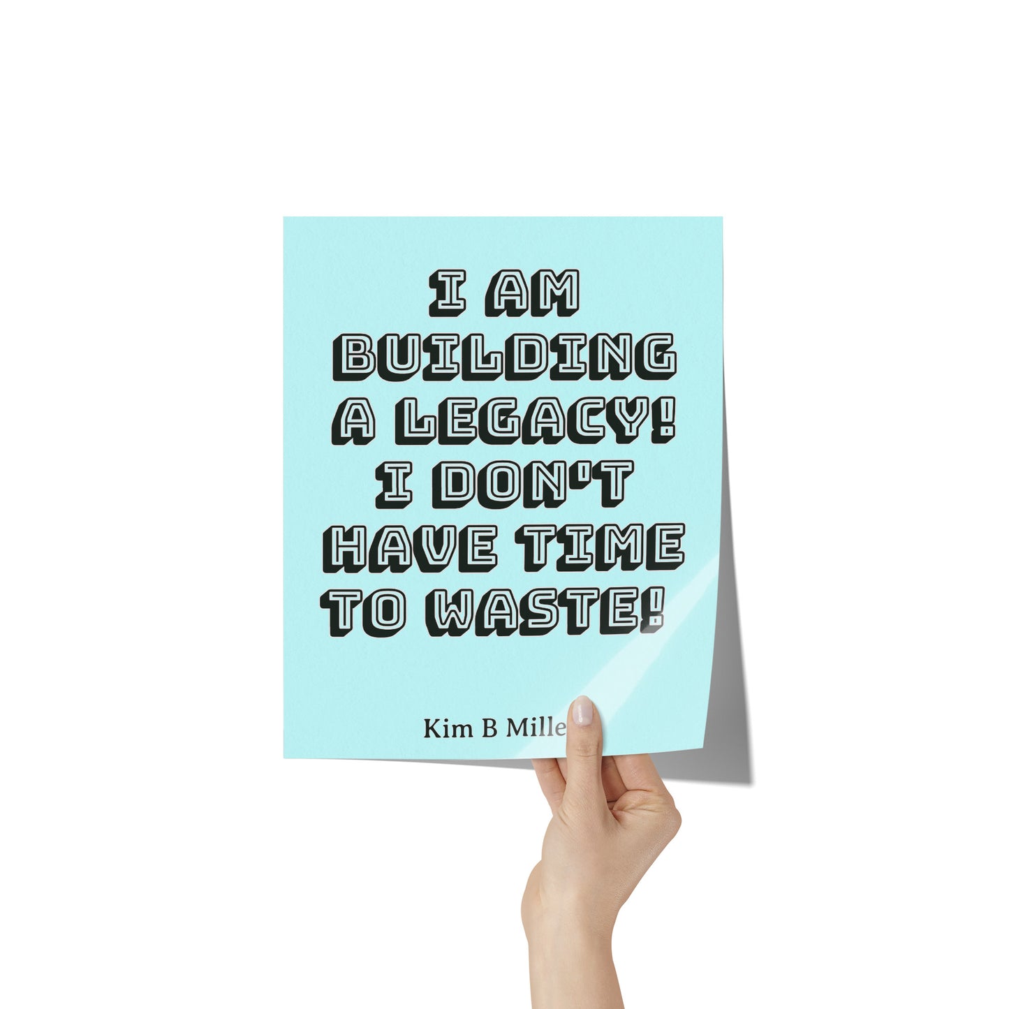 Building A Legacy Poster: 8" x 10" Blue