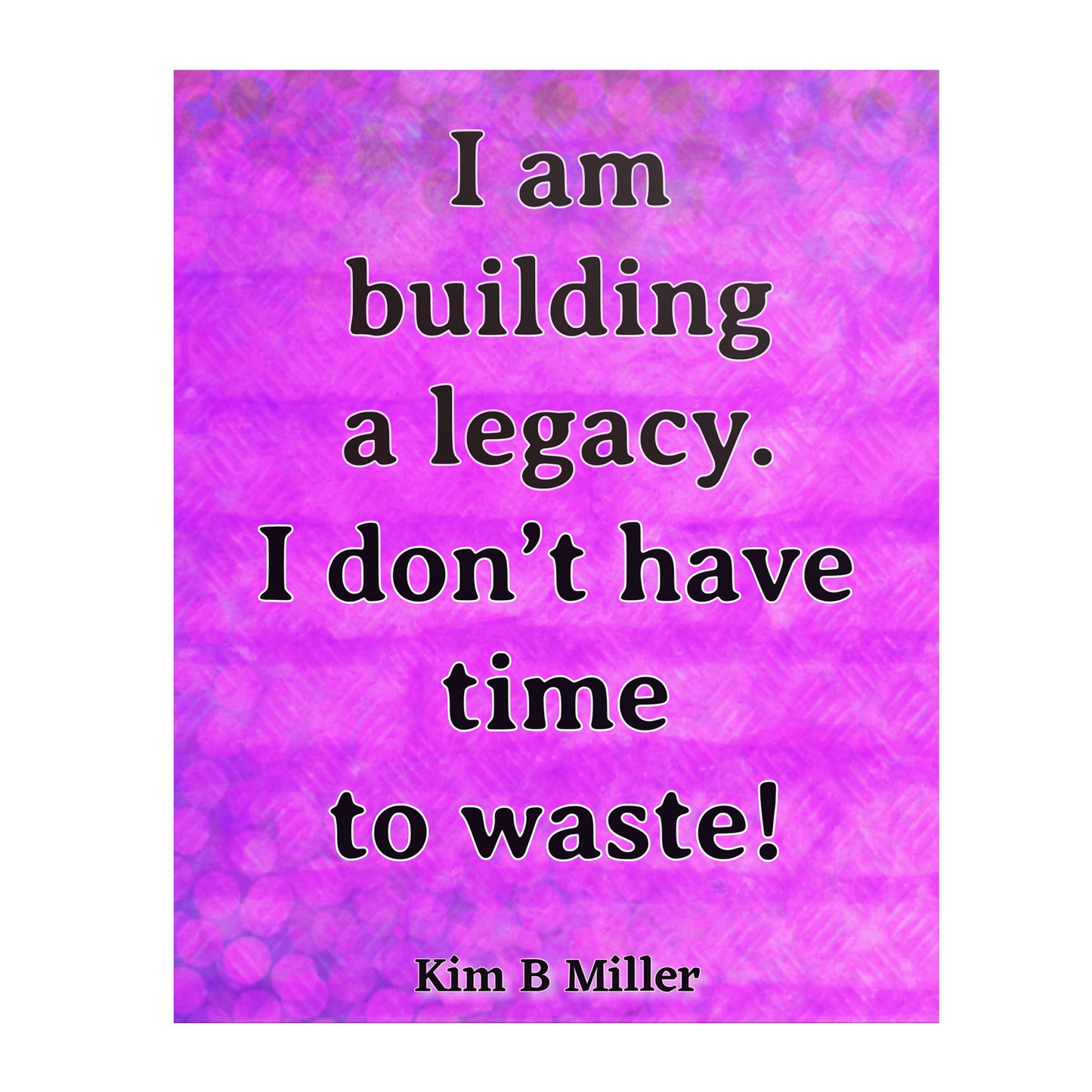 Building A Legacy Poster: 8" x 10" Purple