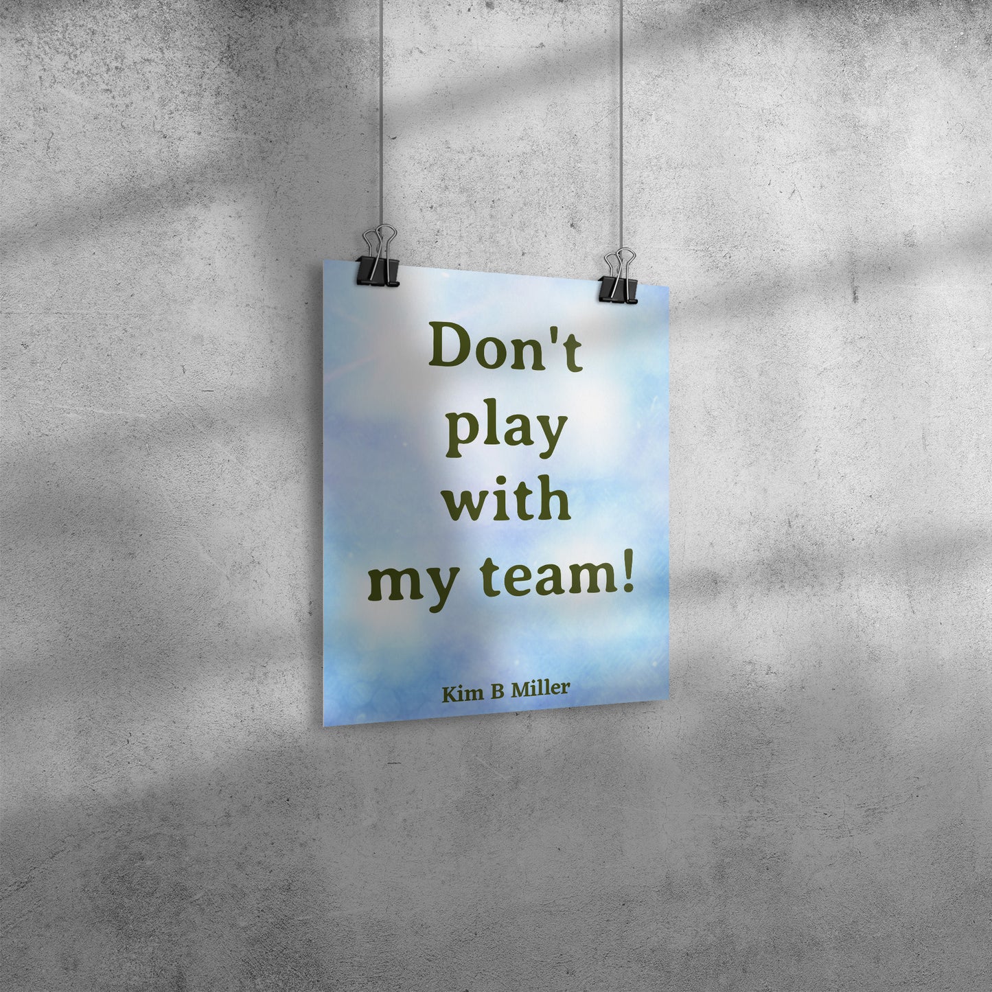 Don't Play Poster: 8" x 10"