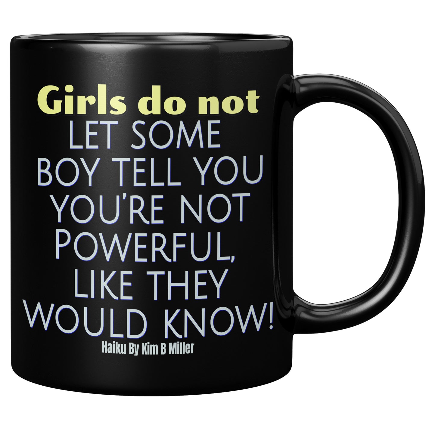 Girl Powerful Haiku Black Mug