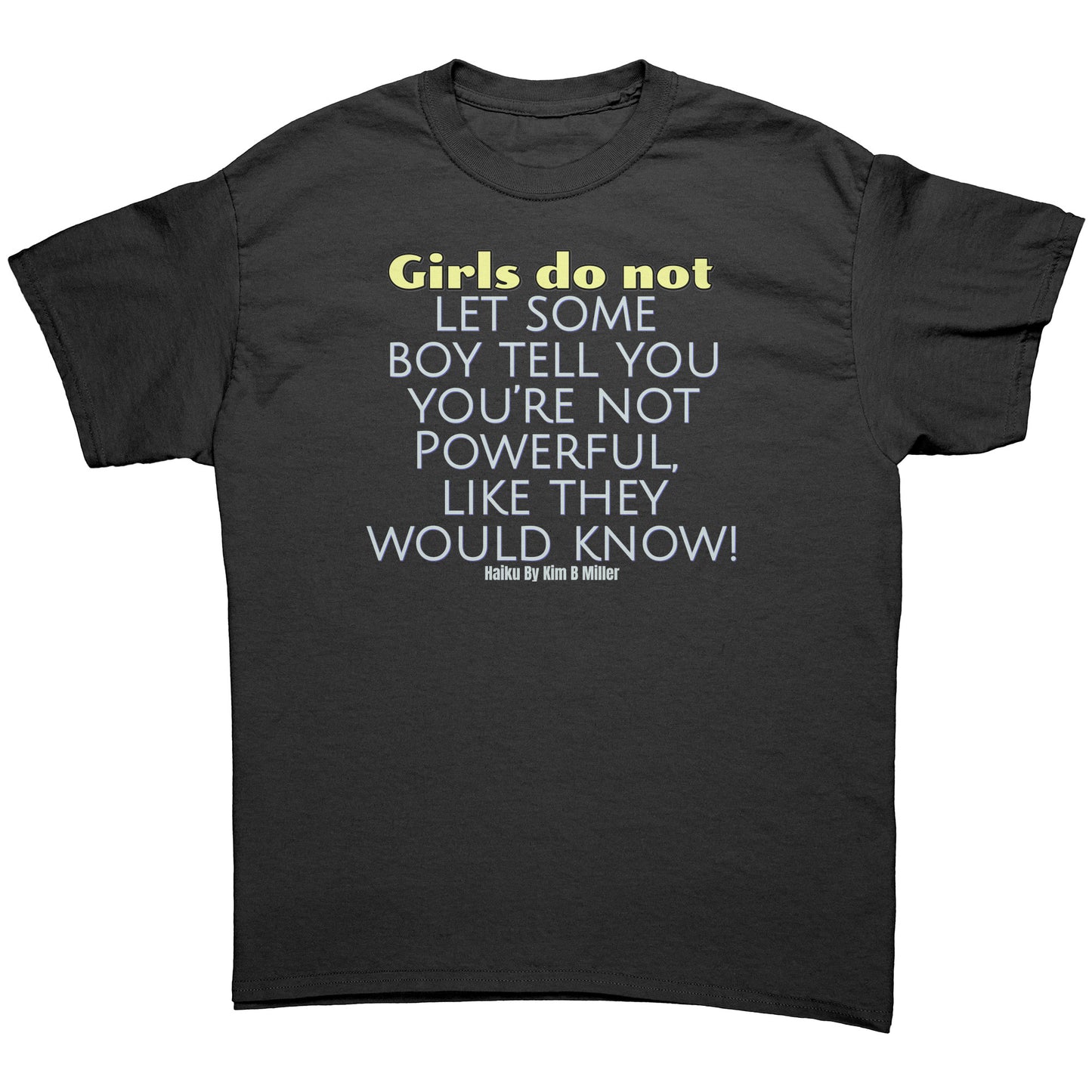 Girls Powerful Gildan Men's Shirt