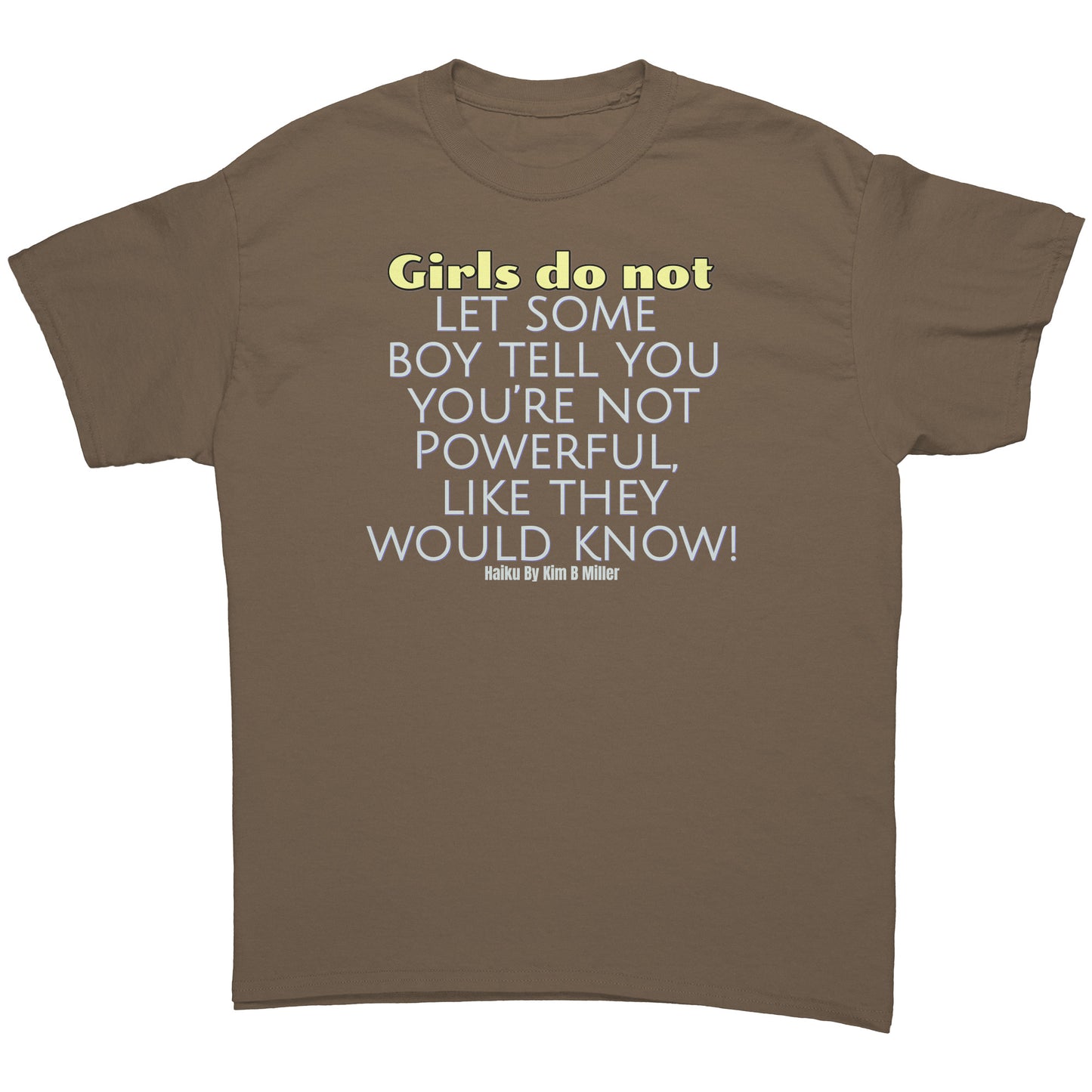 Girls Powerful Gildan Men's Shirt