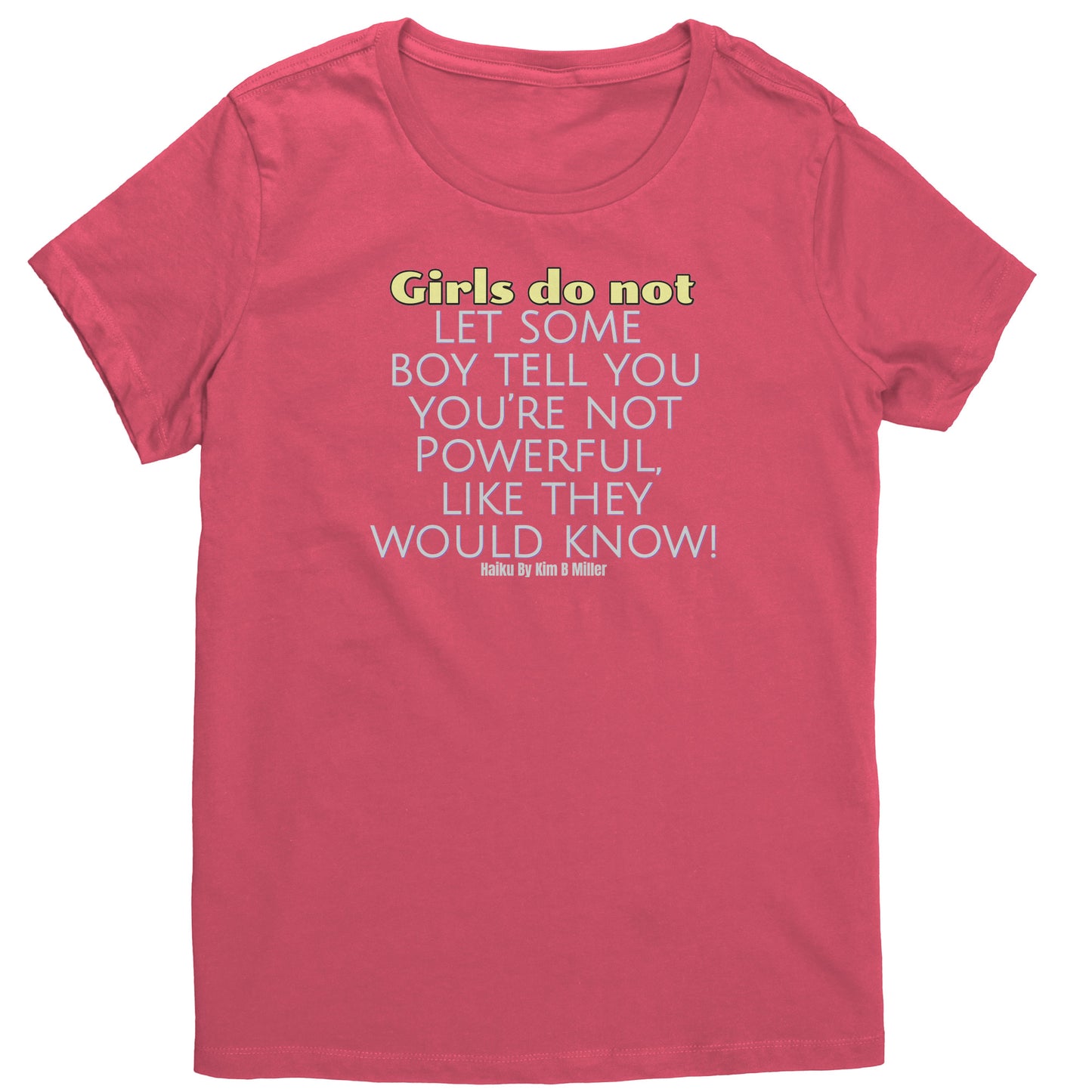 Girls Powerful Haiku District Women's Shirt