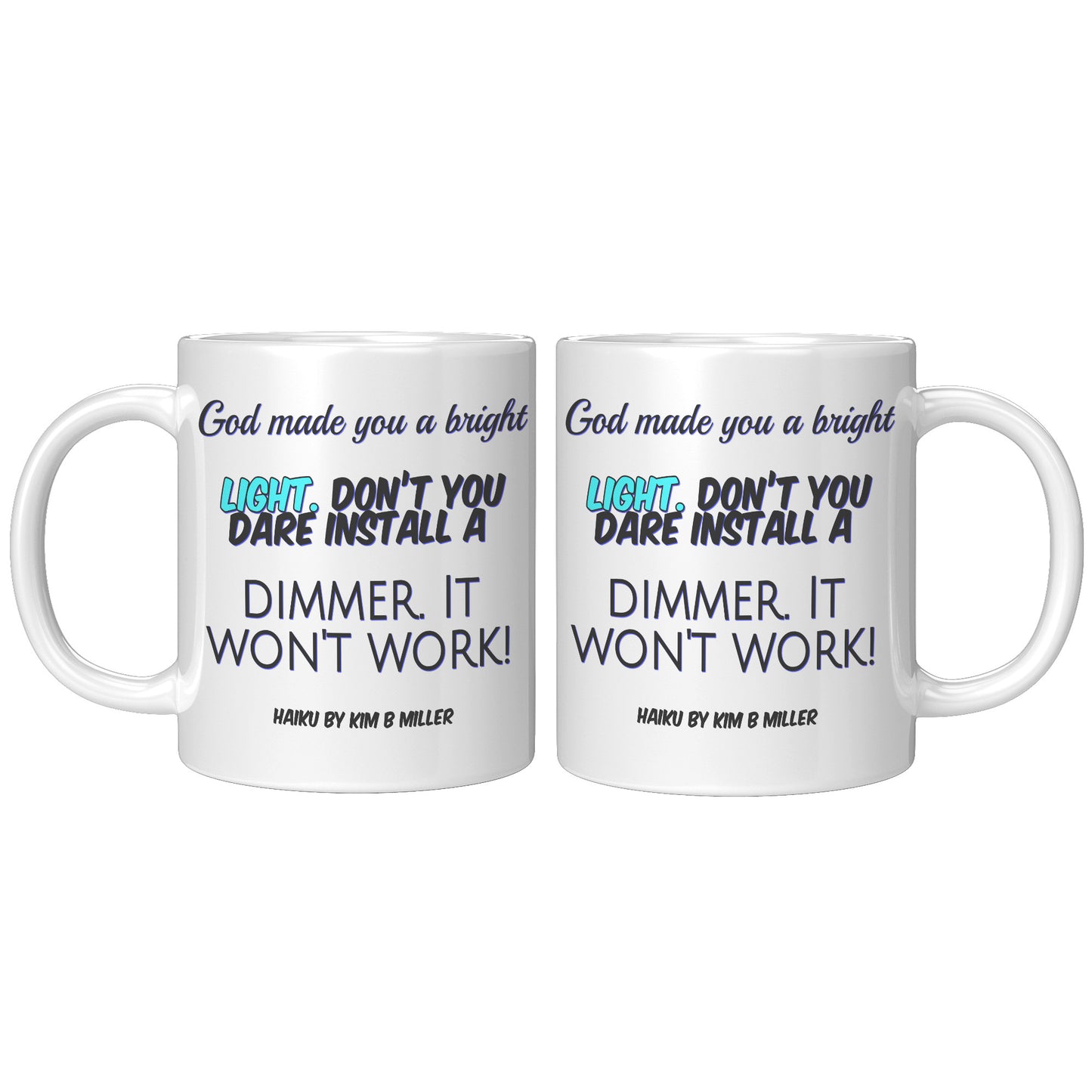 God Dimmer Haiku Accent Mug