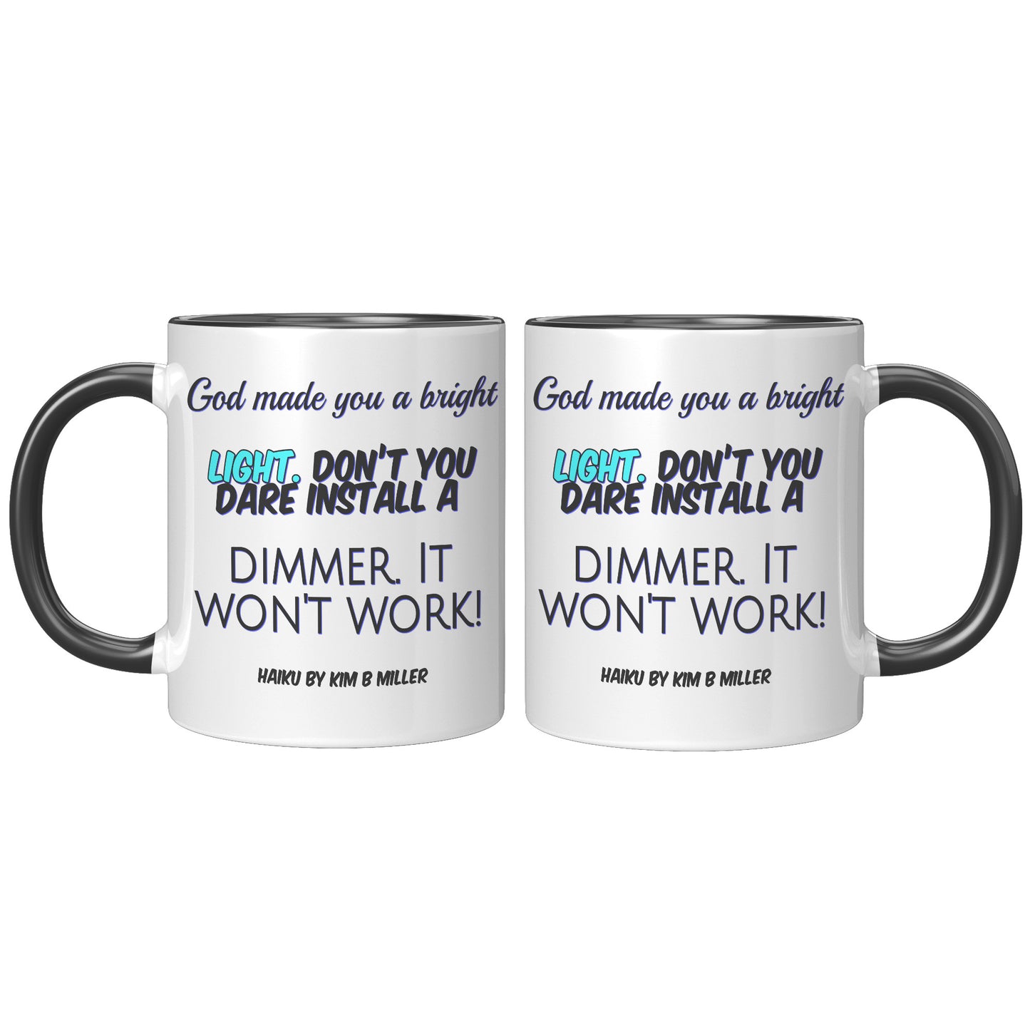 God Dimmer Haiku Accent Mug
