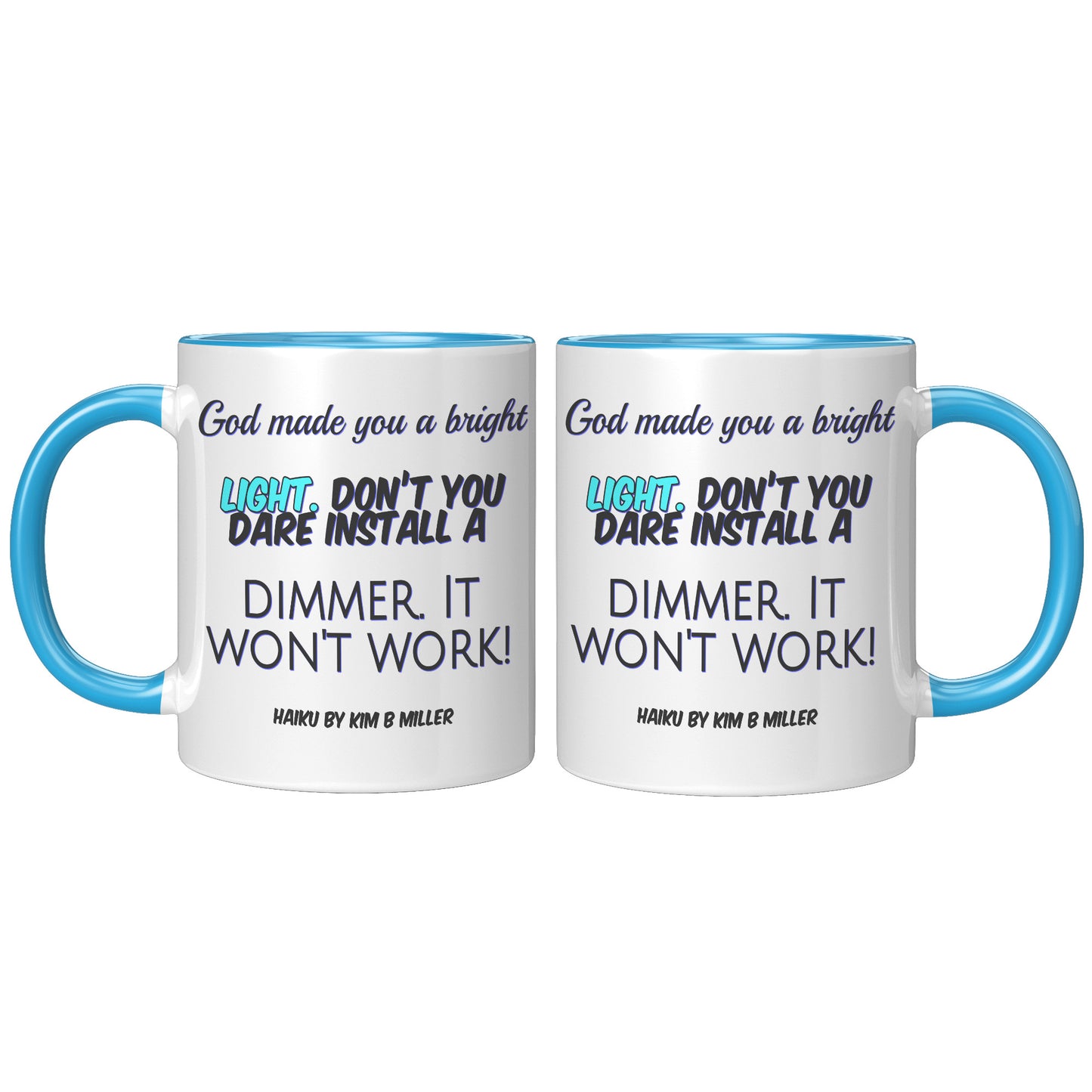 God Dimmer Haiku Accent Mug