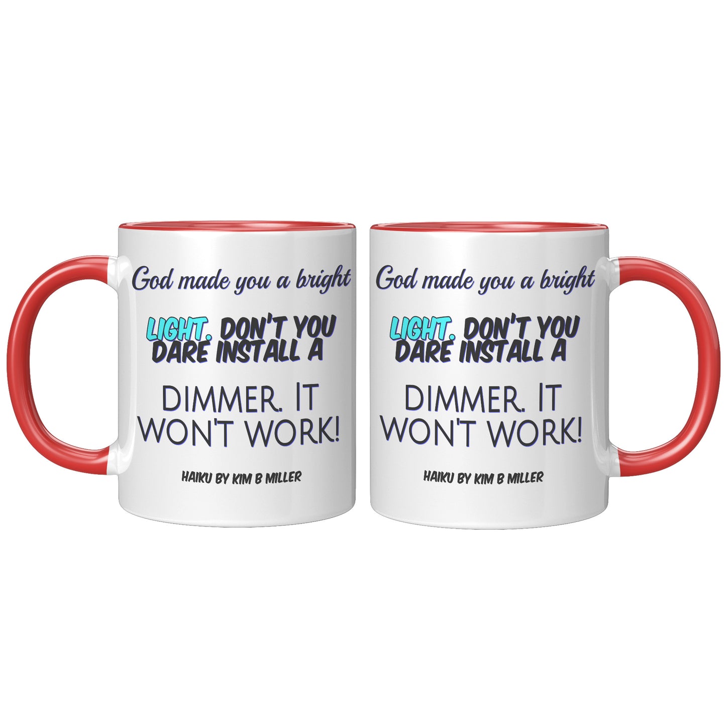 God Dimmer Haiku Accent Mug