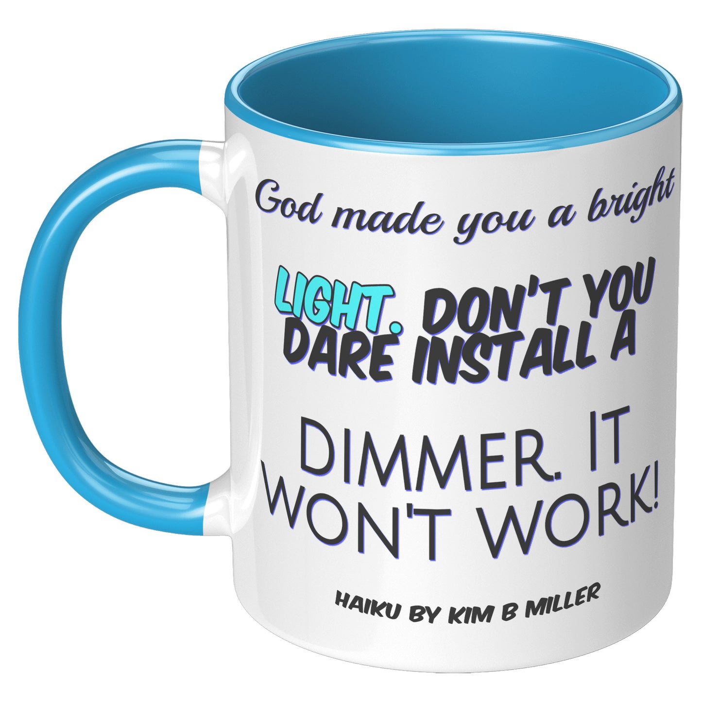God Dimmer Haiku Accent Mug