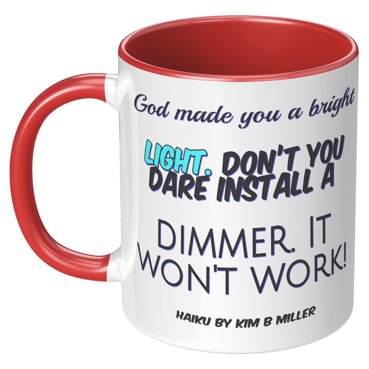 God Dimmer Haiku Accent Mug
