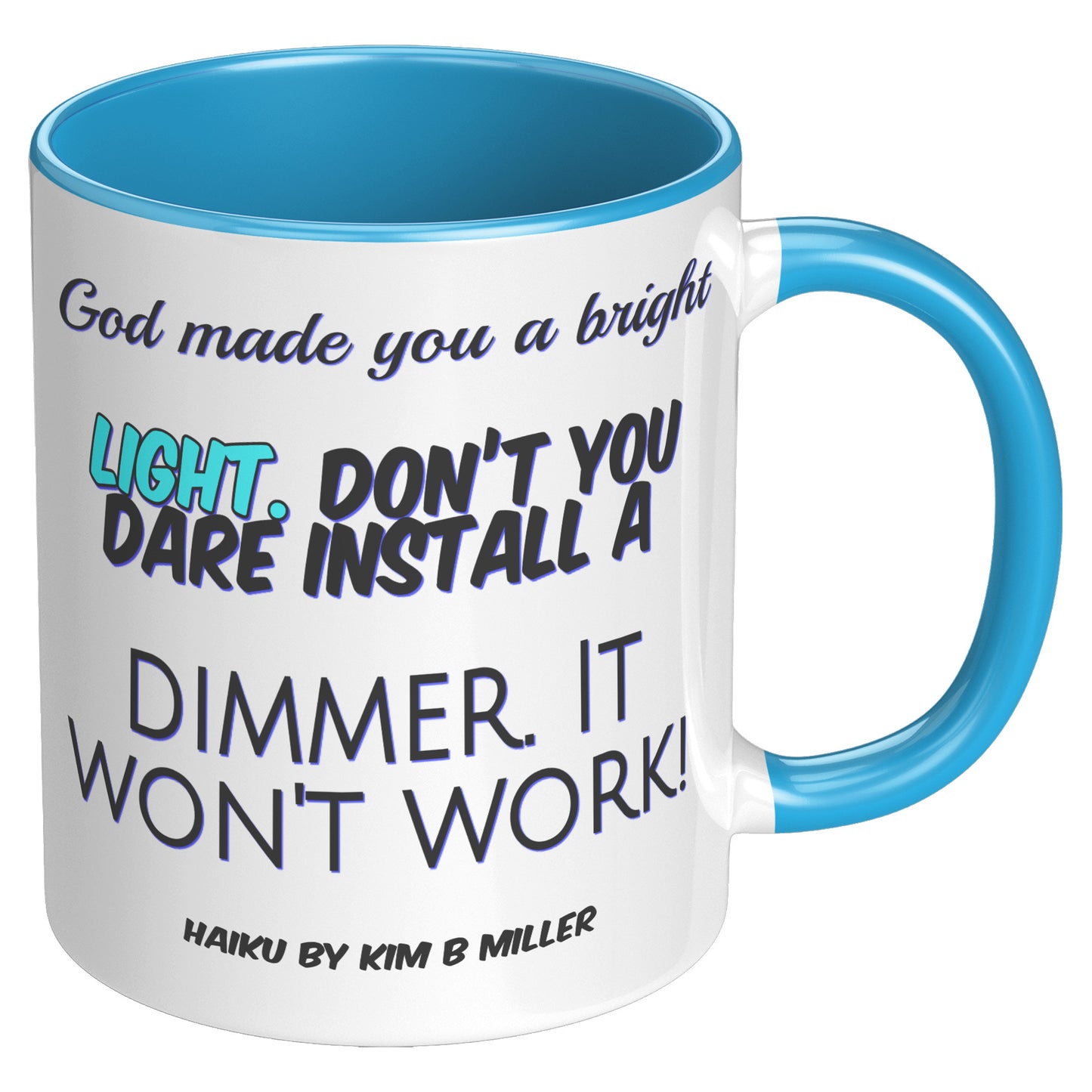 God Dimmer Haiku Accent Mug