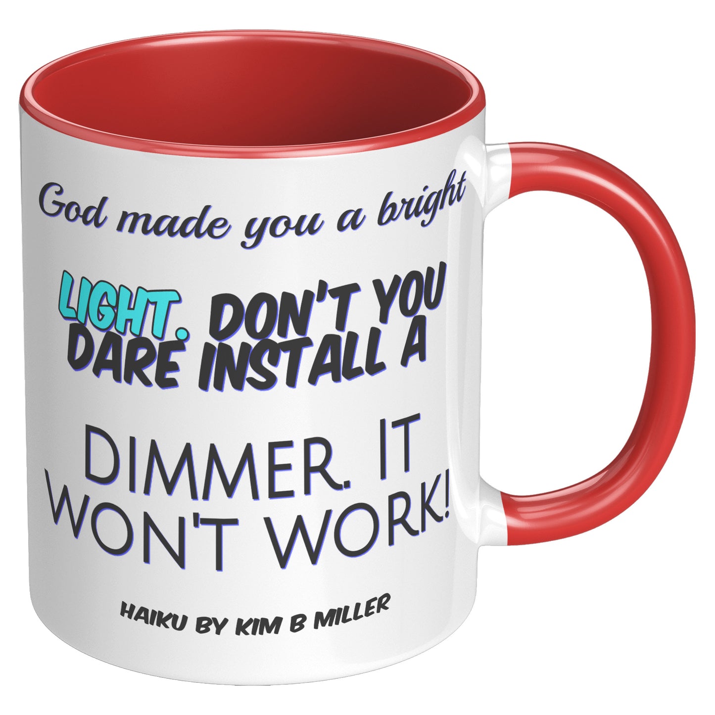 God Dimmer Haiku Accent Mug