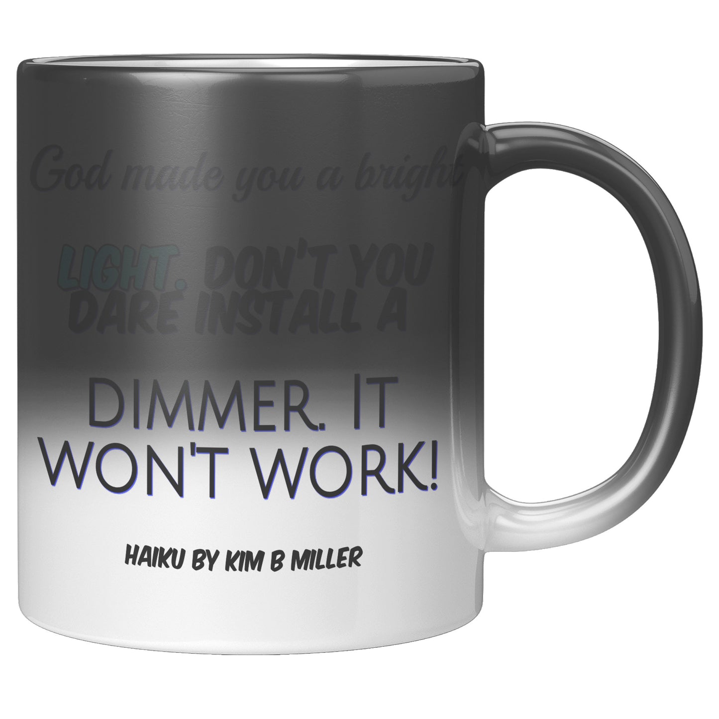 God Dimmer Haiku Magic Mug