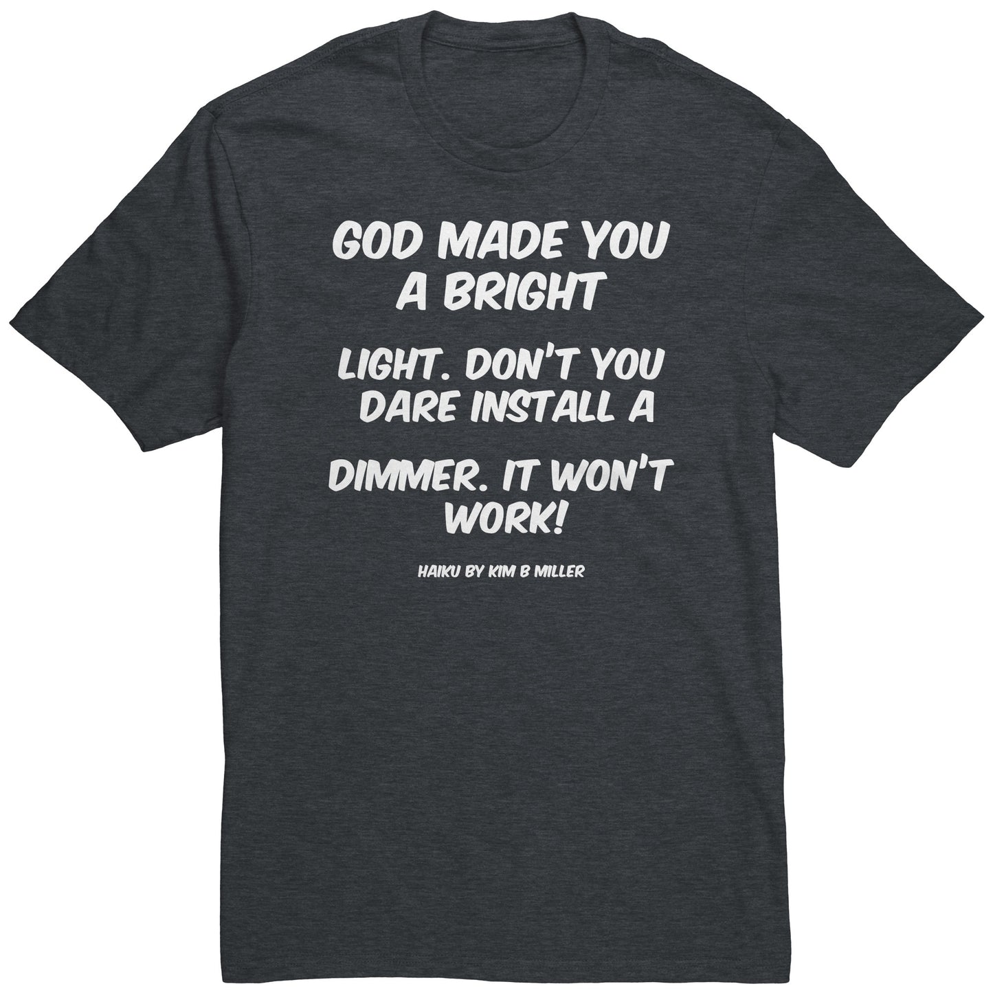 Haiku: God Bright Light District Men's Shirt