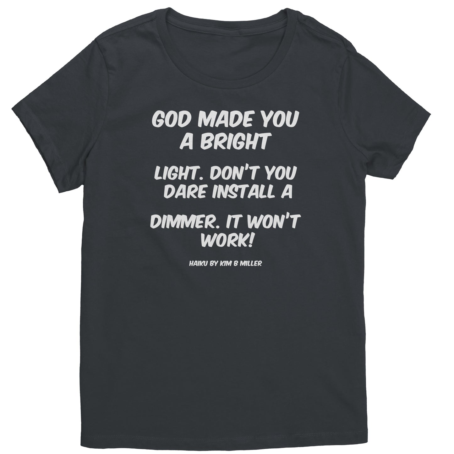 Haiku: God Bright Light District Women's Shirt