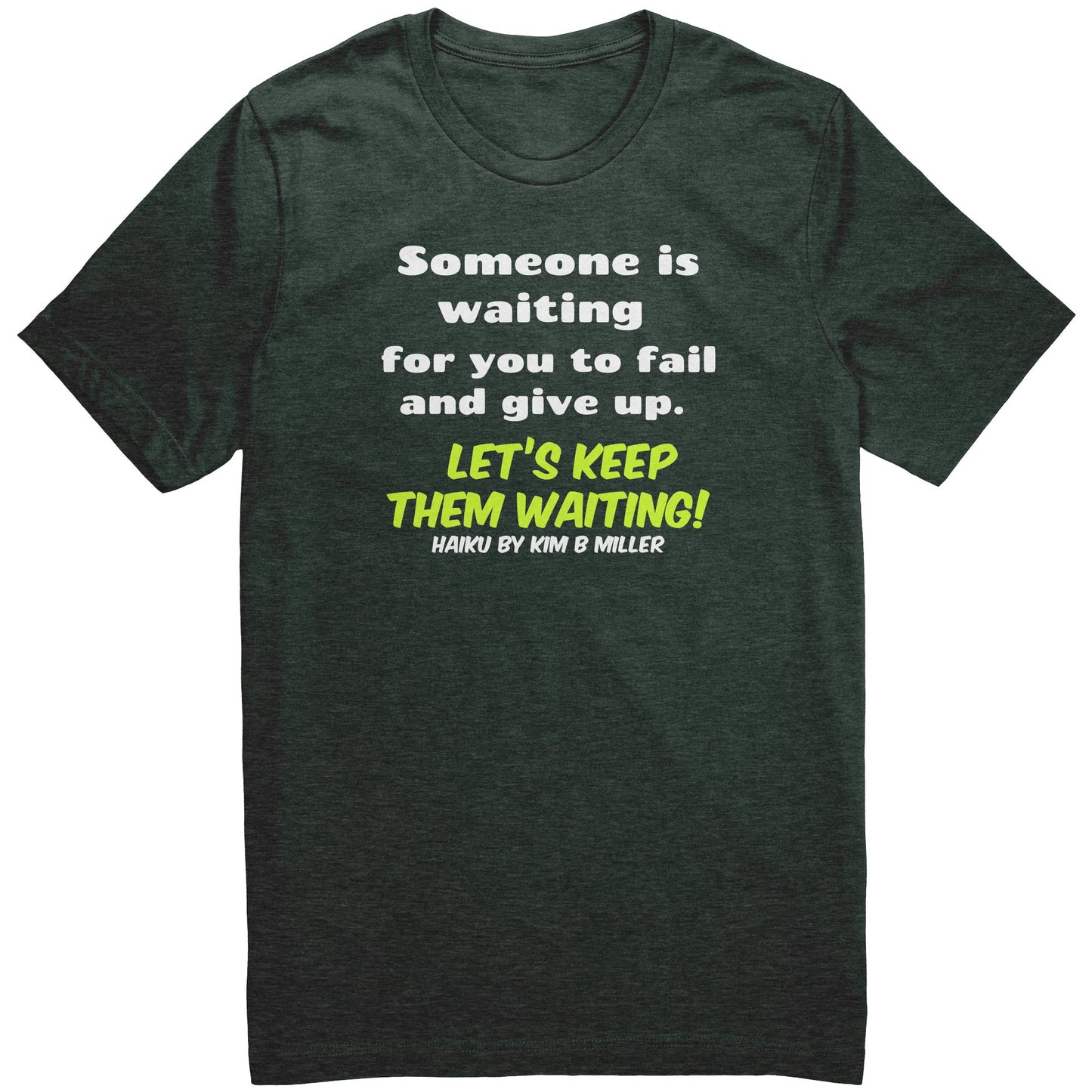 Haiku Keep Waiting, Canvas Unisex CVC(Both Sides)