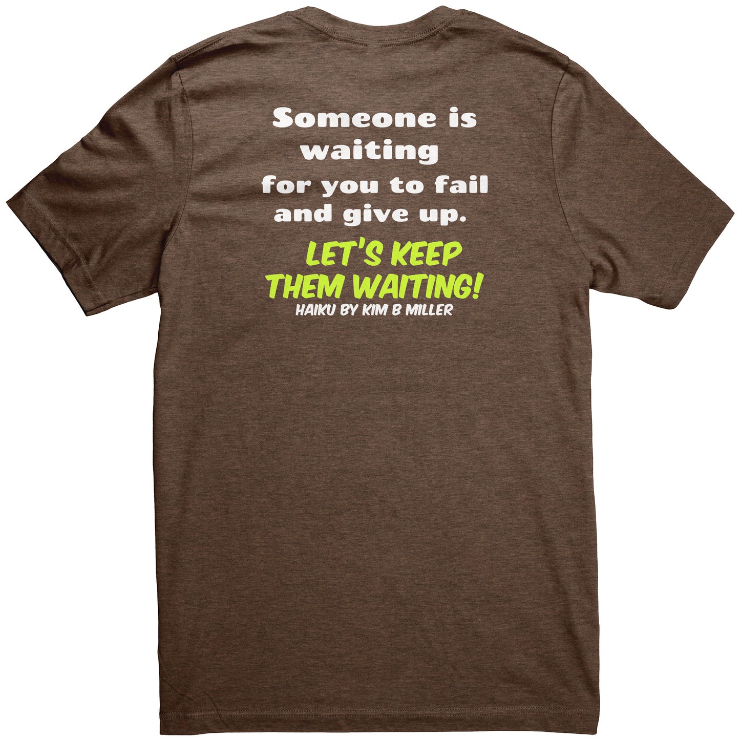 Haiku Keep Waiting, Canvas Unisex CVC(Both Sides)