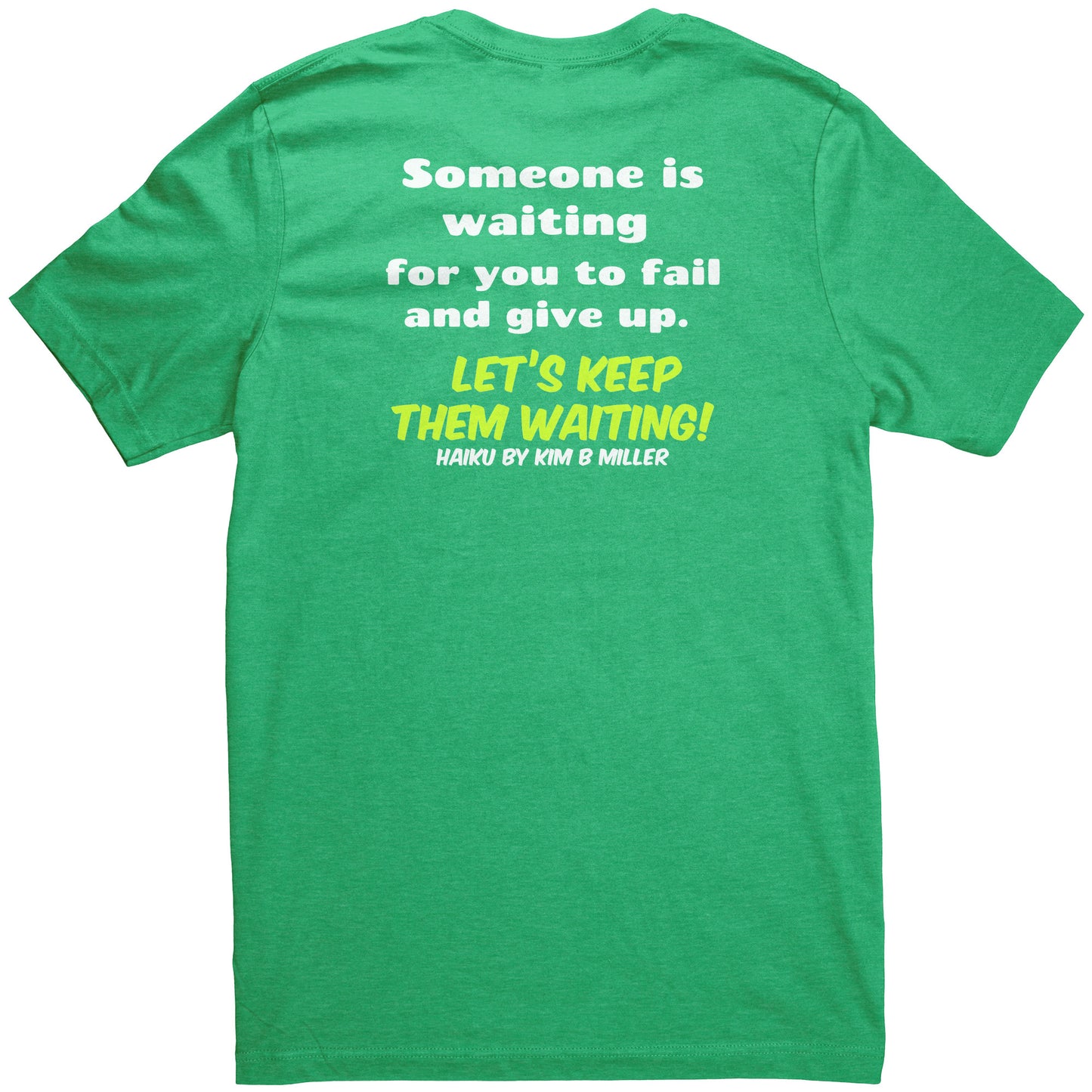 Haiku Keep Waiting, Canvas Unisex CVC(Both Sides)