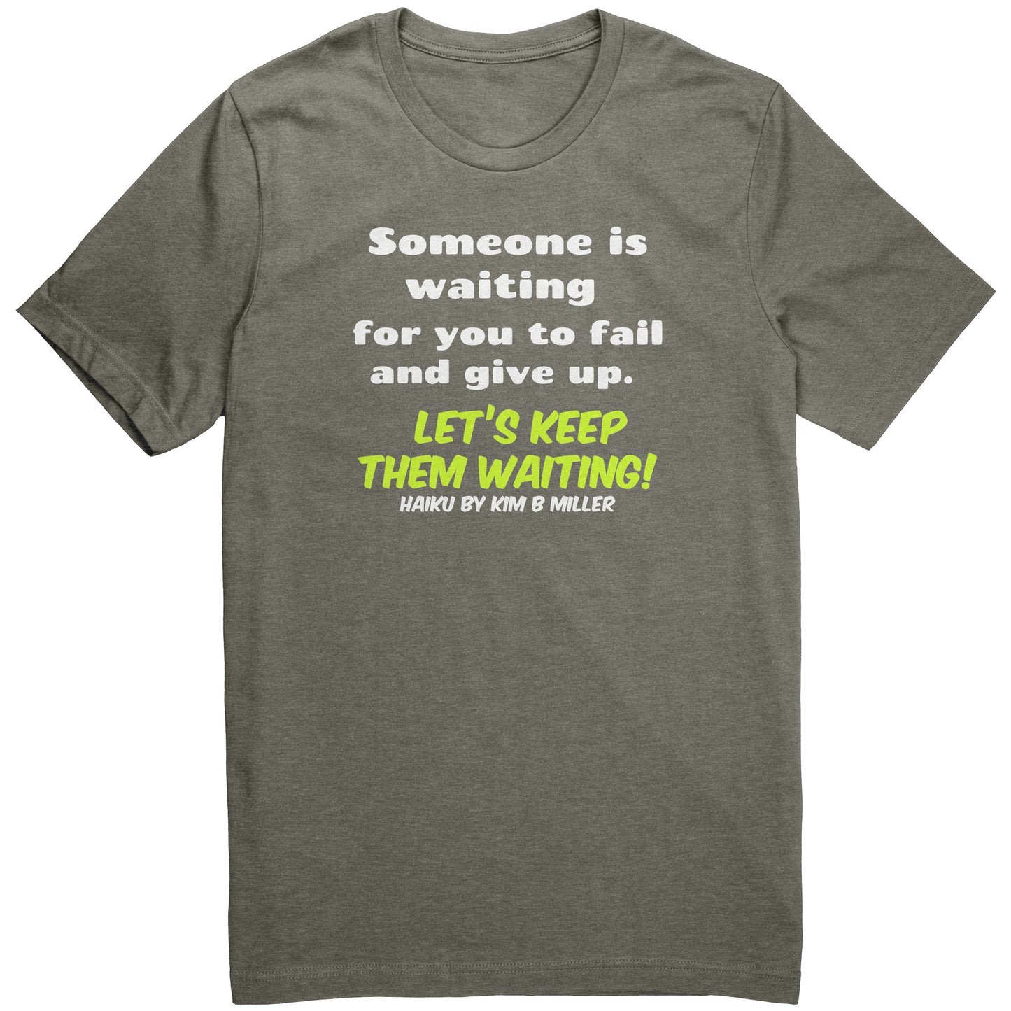 Haiku Keep Waiting, Canvas Unisex CVC (Front Only)