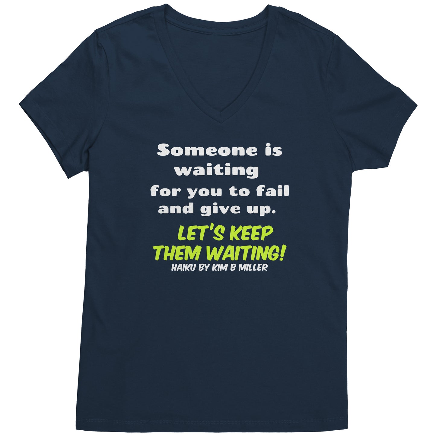 Haiku Keep Waiting, District Women's V-Neck (Both Sides)