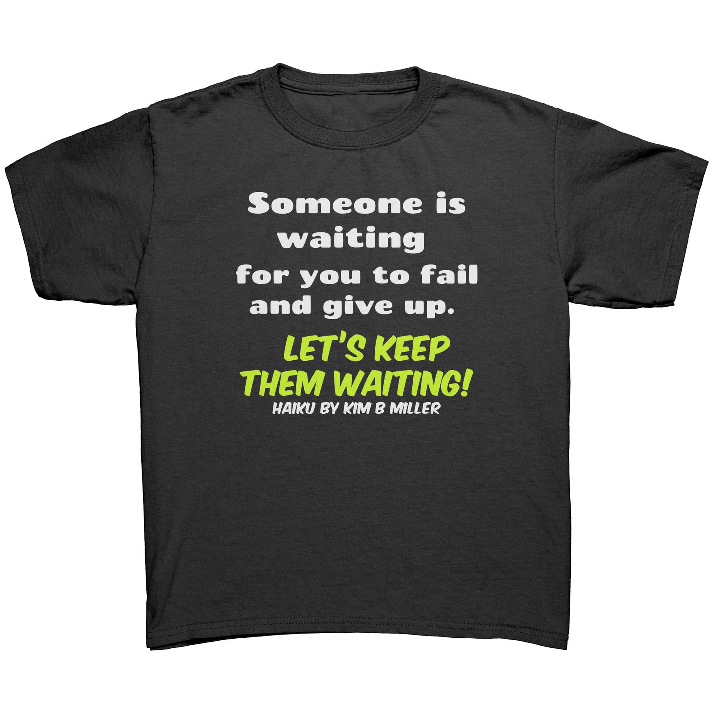 Haiku Keep Waiting, District Youth Shirt(Front Only)