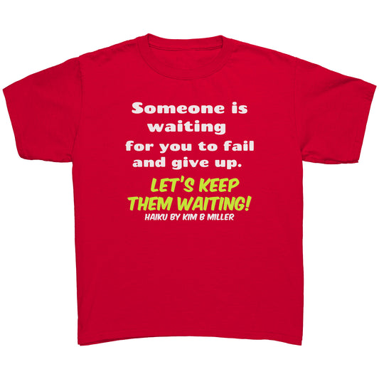Haiku Keep Waiting, District Youth Shirt(Front Only)