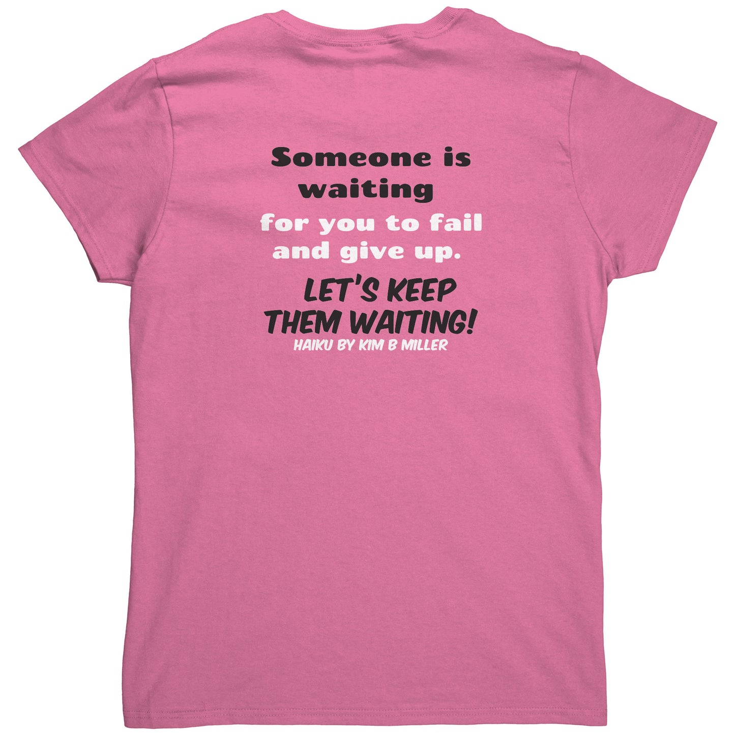 Haiku Keep Waiting, Gildan Women's Shirt(Both Sides)
