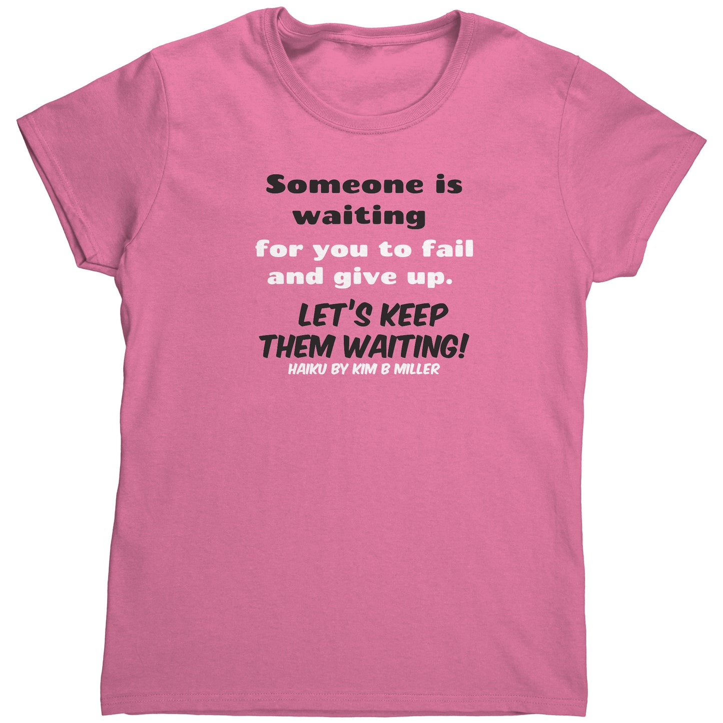 Haiku Keep Waiting, Gildan Women's Shirt(Both Sides)