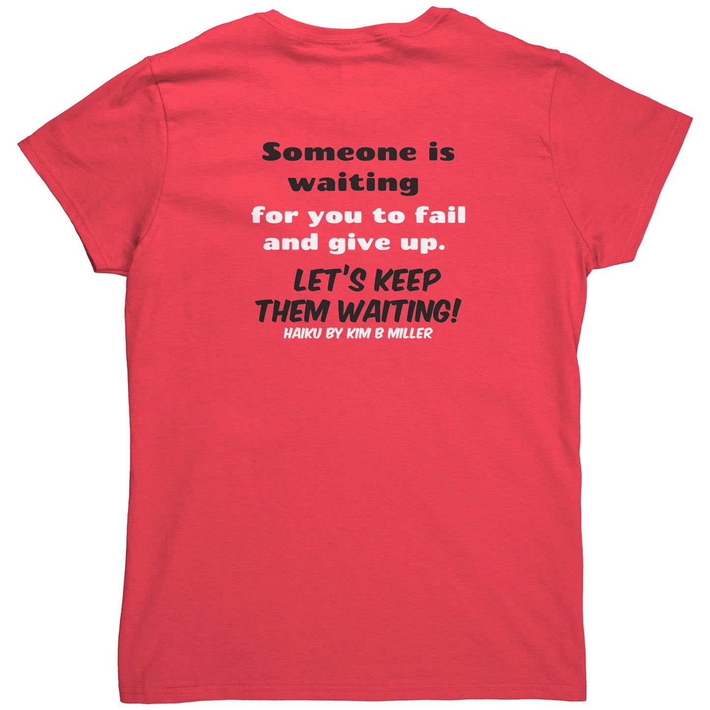 Haiku Keep Waiting, Gildan Women's Shirt(Both Sides)