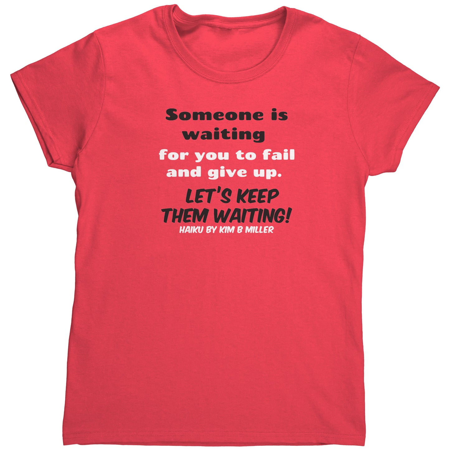 Haiku Keep Waiting, Gildan Women's Shirt(Both Sides)