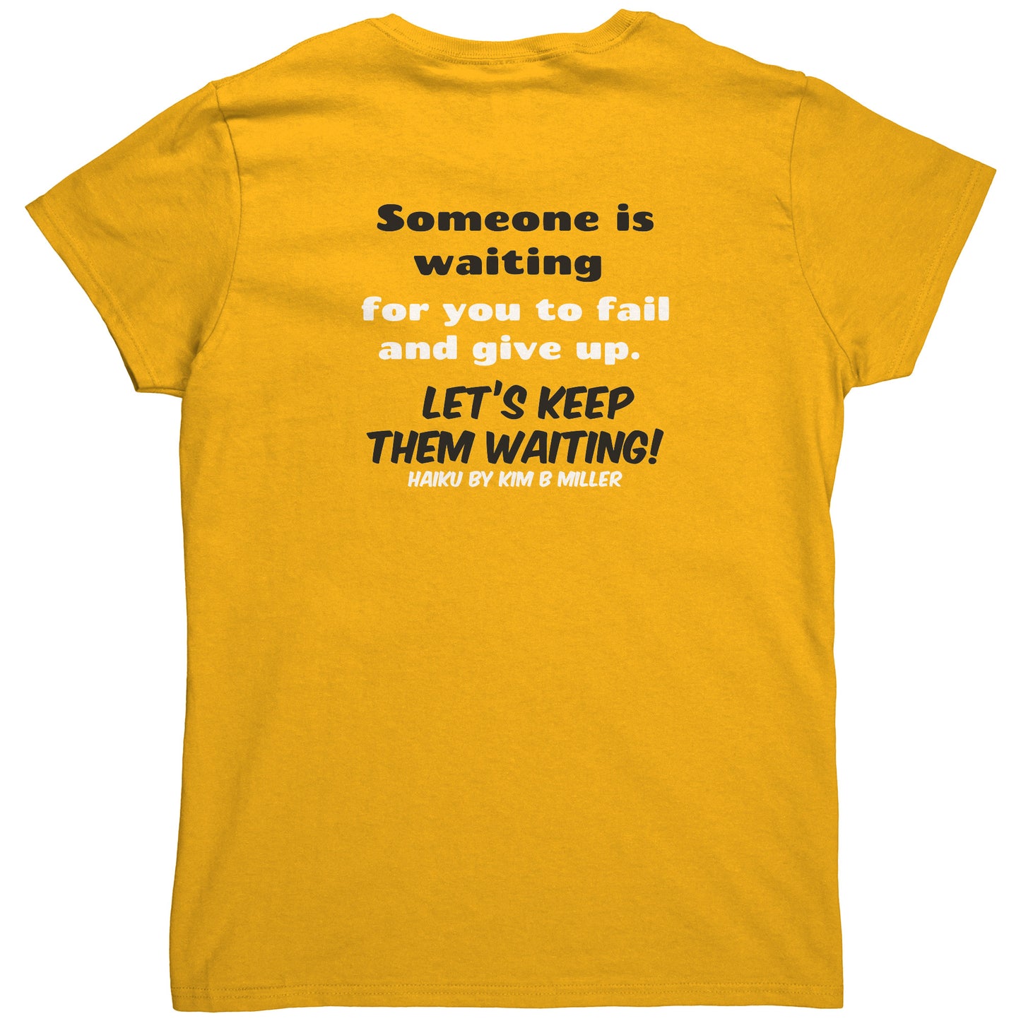 Haiku Keep Waiting, Gildan Women's Shirt(Both Sides)