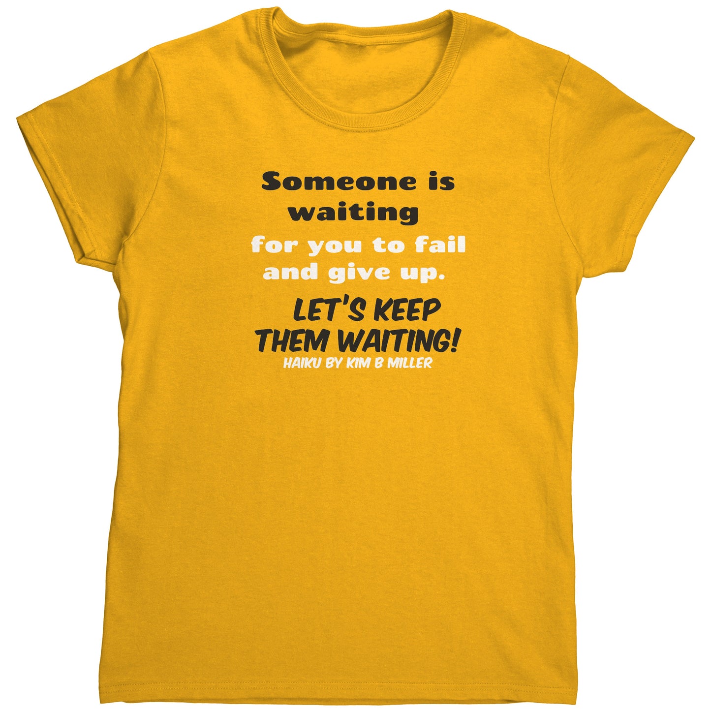 Haiku Keep Waiting, Gildan Women's Shirt(Both Sides)