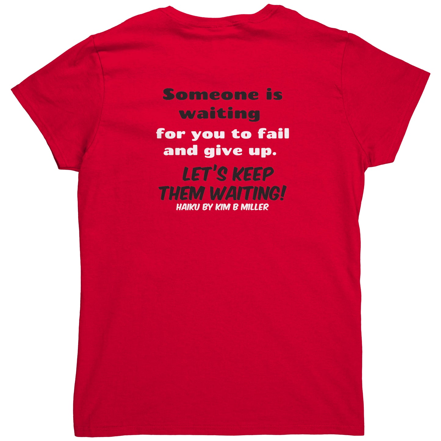 Haiku Keep Waiting, Gildan Women's Shirt(Both Sides)