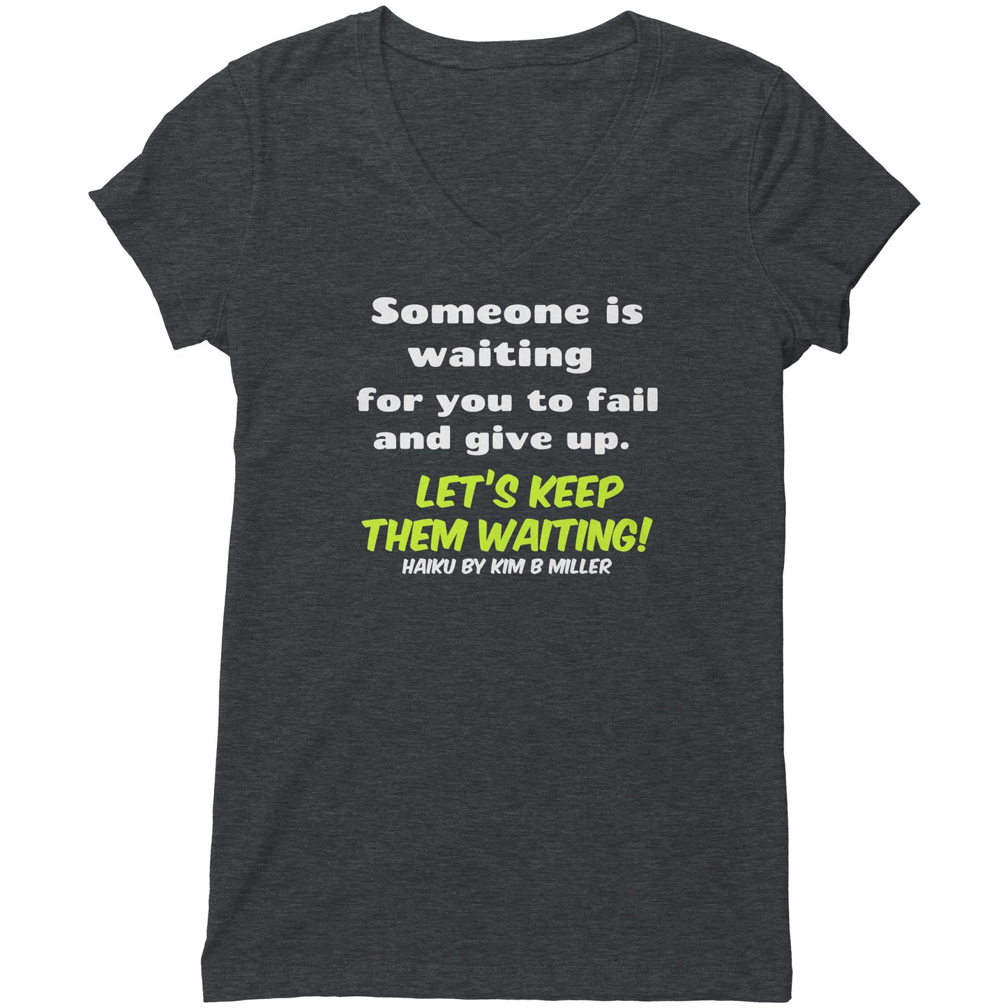 Haiku Keep Waiting, Bella Women's V-Neck(Both Sides)