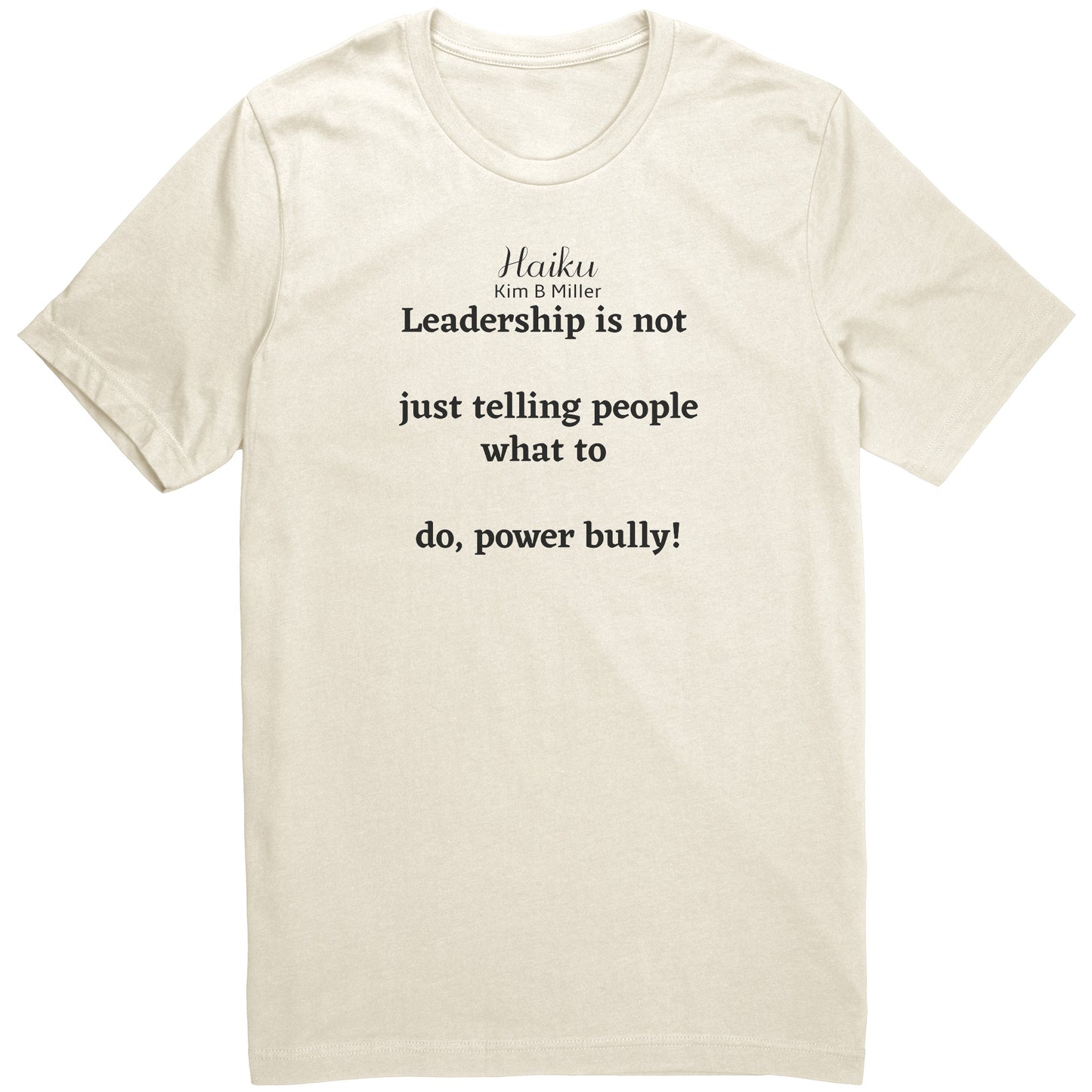Leadership Haiku: Canvas Unisex Shirt (Both Sides)