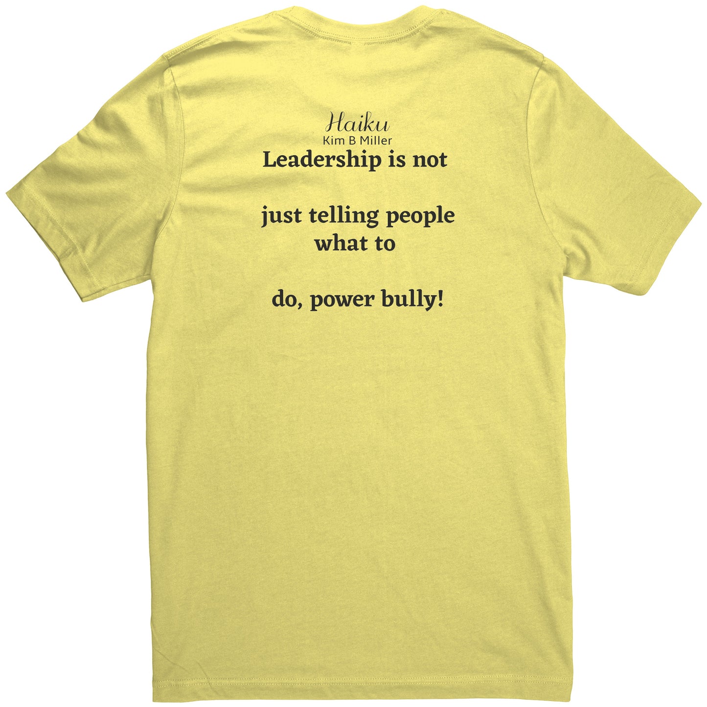 Leadership Haiku: Canvas Unisex Shirt (Both Sides)