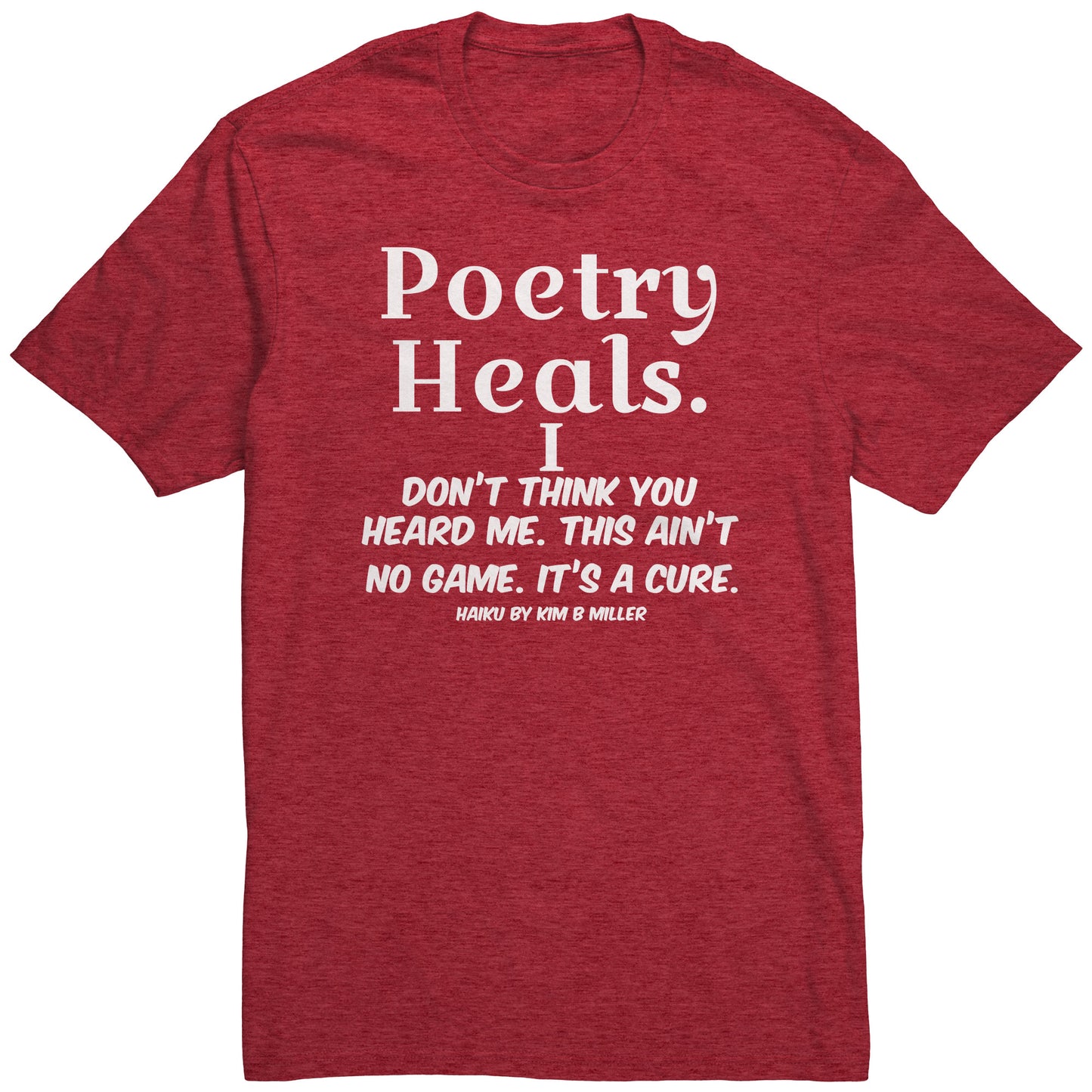 Haiku Poetry Heals District Men's Shirt