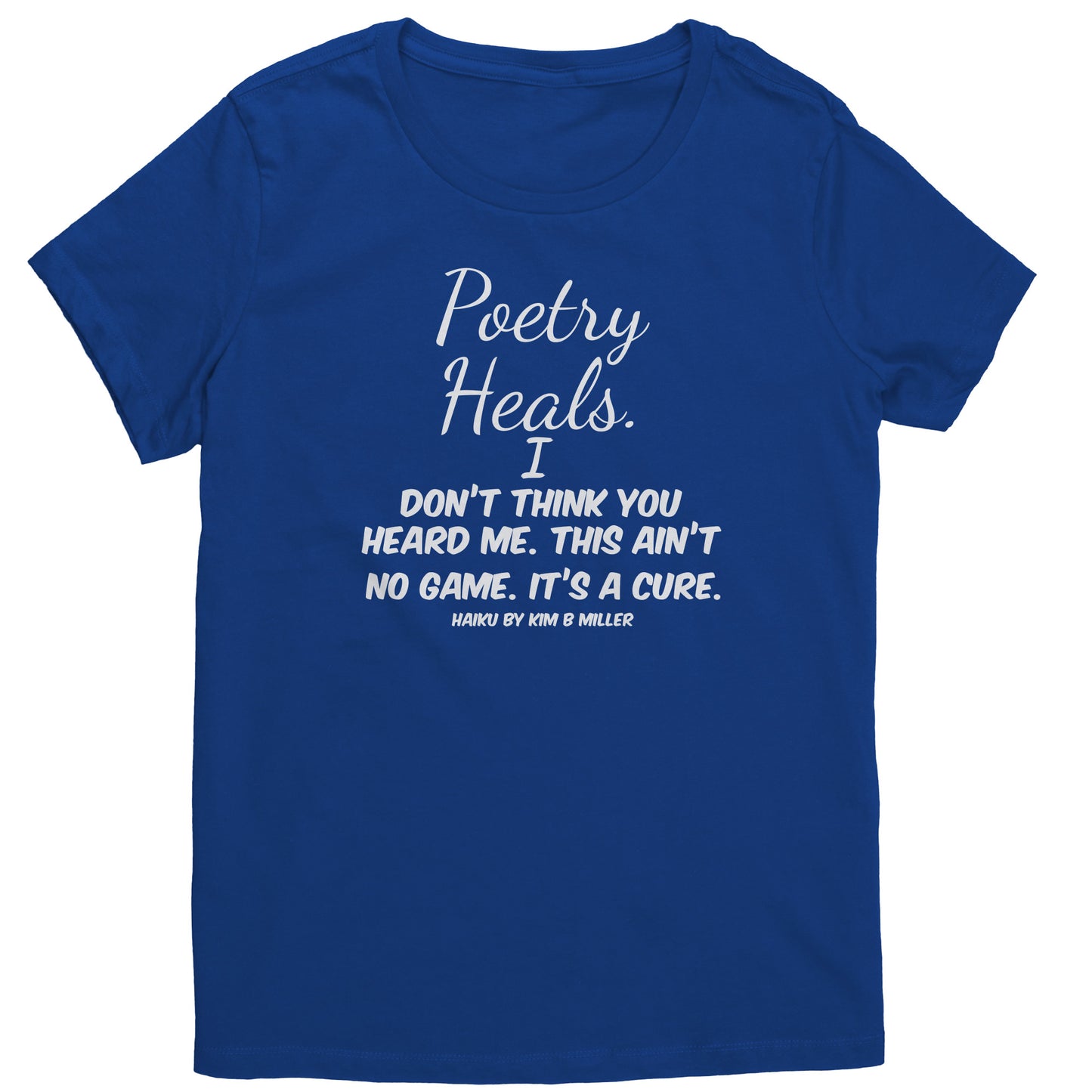 Haiku Poetry Heals District Women's Shirt