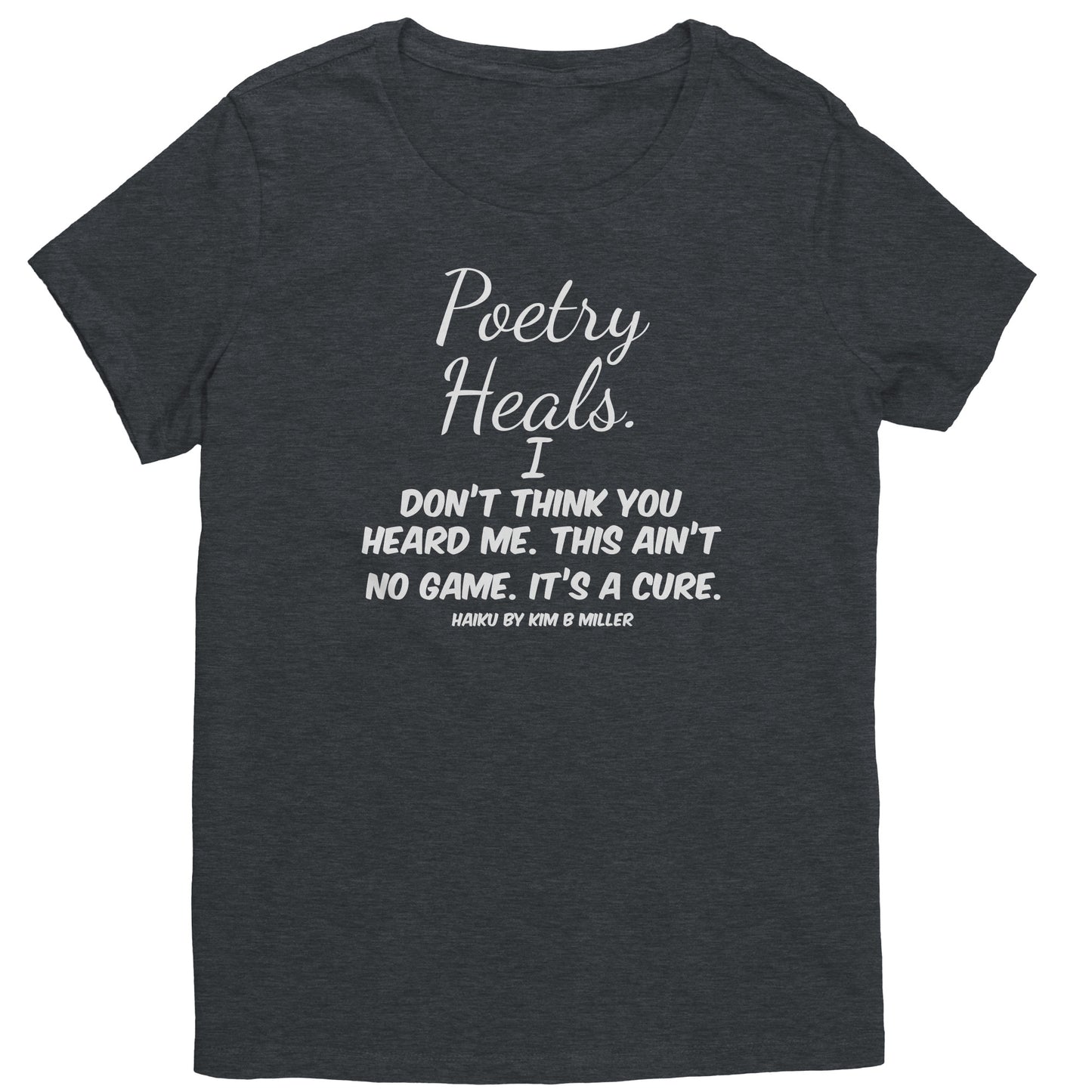 Haiku Poetry Heals District Women's Shirt